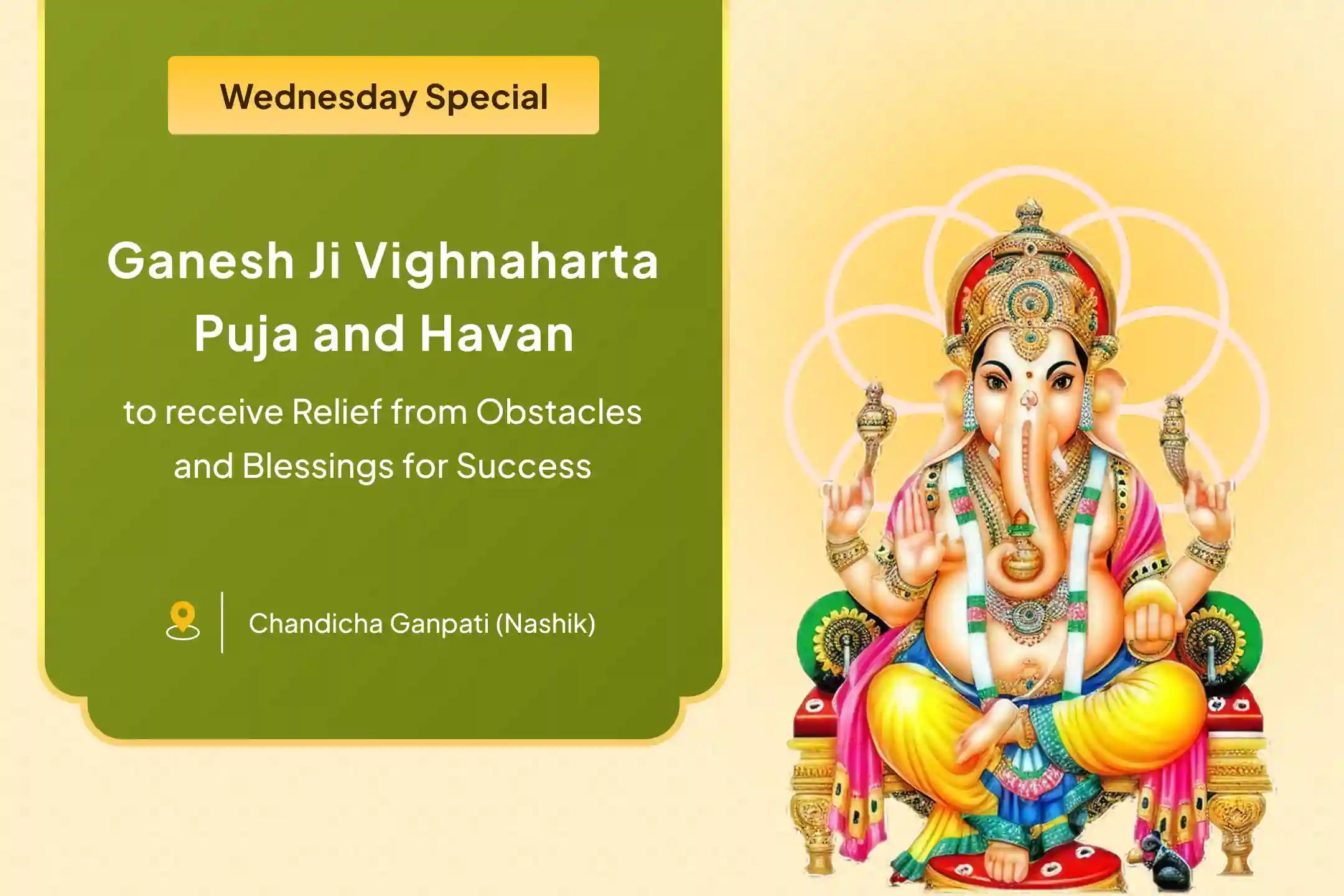 Wednesday Ganesh 'Obstacles Removal' Special Ganesh Vighnaharta Puja and Havan for Removal of all the Obstacles and Struggles in Life
