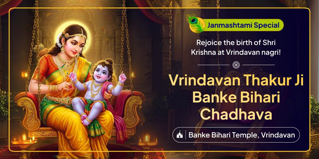 With a special Janmashtami Chadhava at Vrindavan’s Shri Banke Bihari Temple, attain the joy of celebrating Lord Krishna’s divine birth and blessings for success in all endeavours!