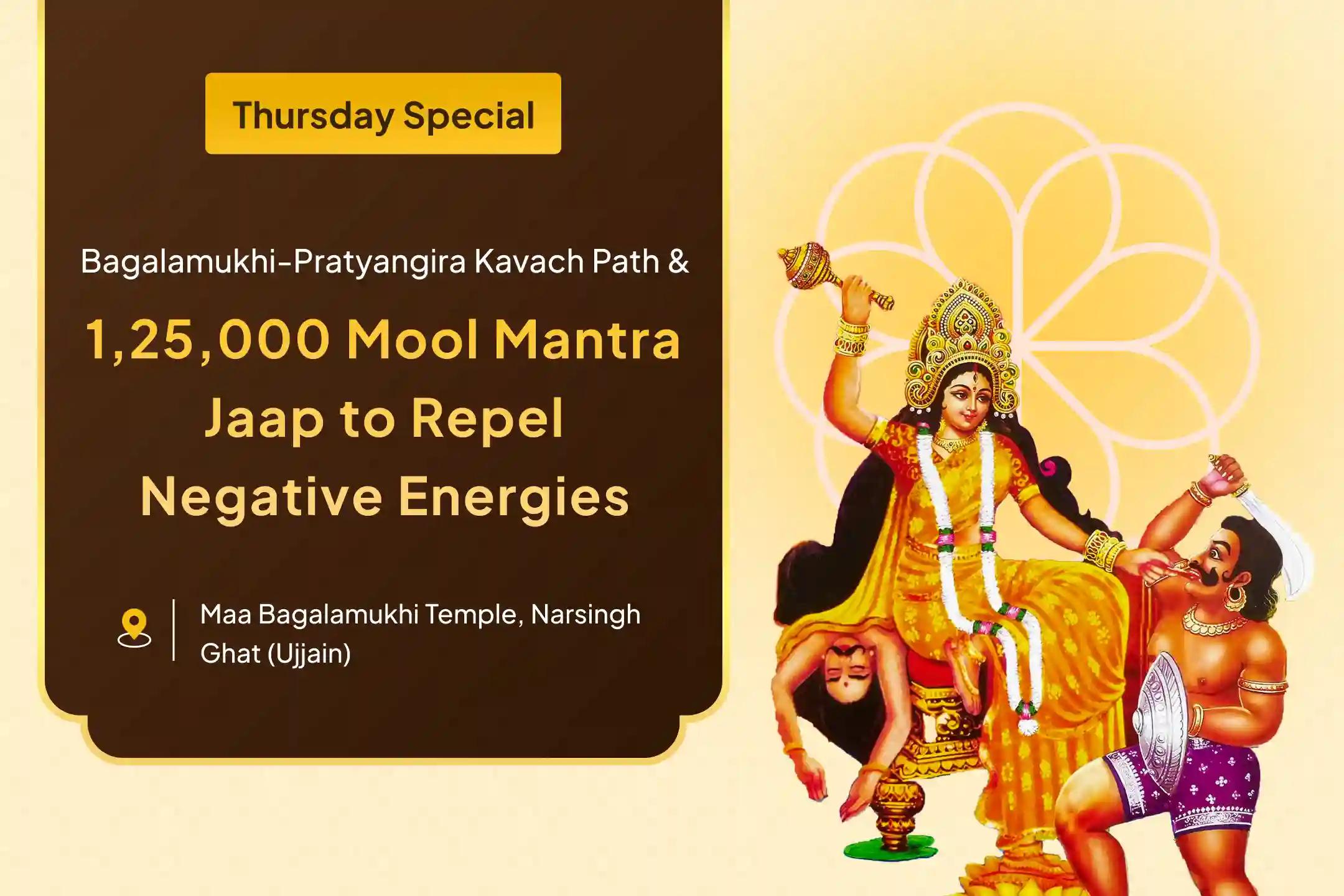 Thursday Bagalamukhi Pratyangira Special Bagalamukhi-Pratyangira Kavach Path, 1,25,000 Bagalamukhi Mool Mantra Jaap and Havan for Devi's Protection to Repel Malevolent Energies and Negative Influences