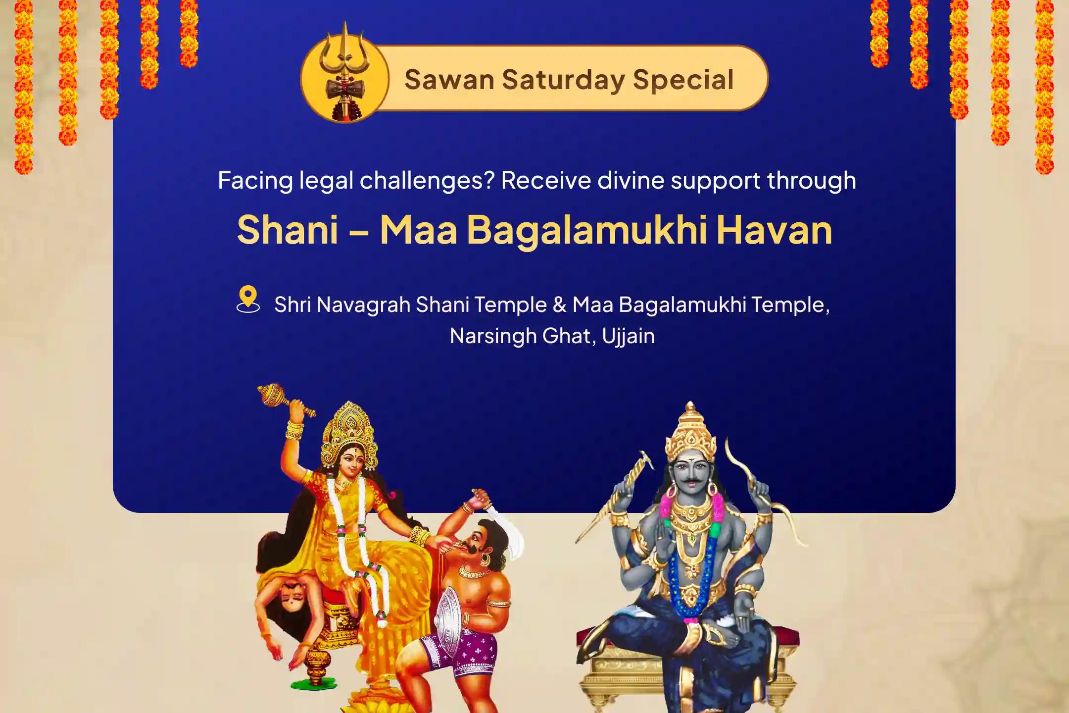 Sawan Last Saturday Justice and Triumph Special Legal Victory Sankalp Puja and Shani-Bagalamukhi Havan For Victory over Enemies and in Court Cases