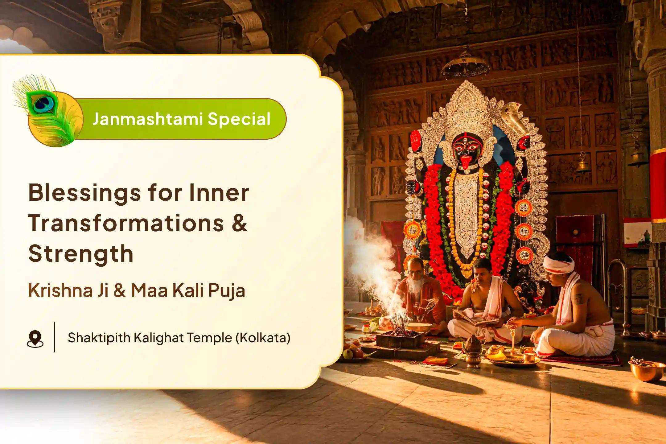 Krishna Janmashtami Kali-Krishna Kaliyug Special Kali-Krishna Bhakti Shakti Udaya Puja  Invoke Kali and Krishna's Blessings for Strength, Inner Transformation and Devotion