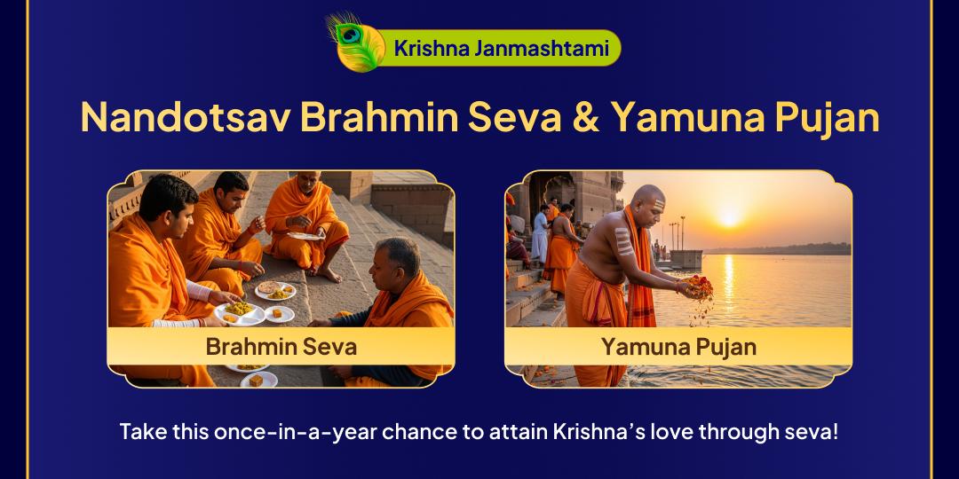 Janmashtami Nandotsav is the best once-in-a-year opportunity for celebrating Krishna's birth with Brahmin Seva and Yamuna Pujan at Vishram Ghat in Mathura.