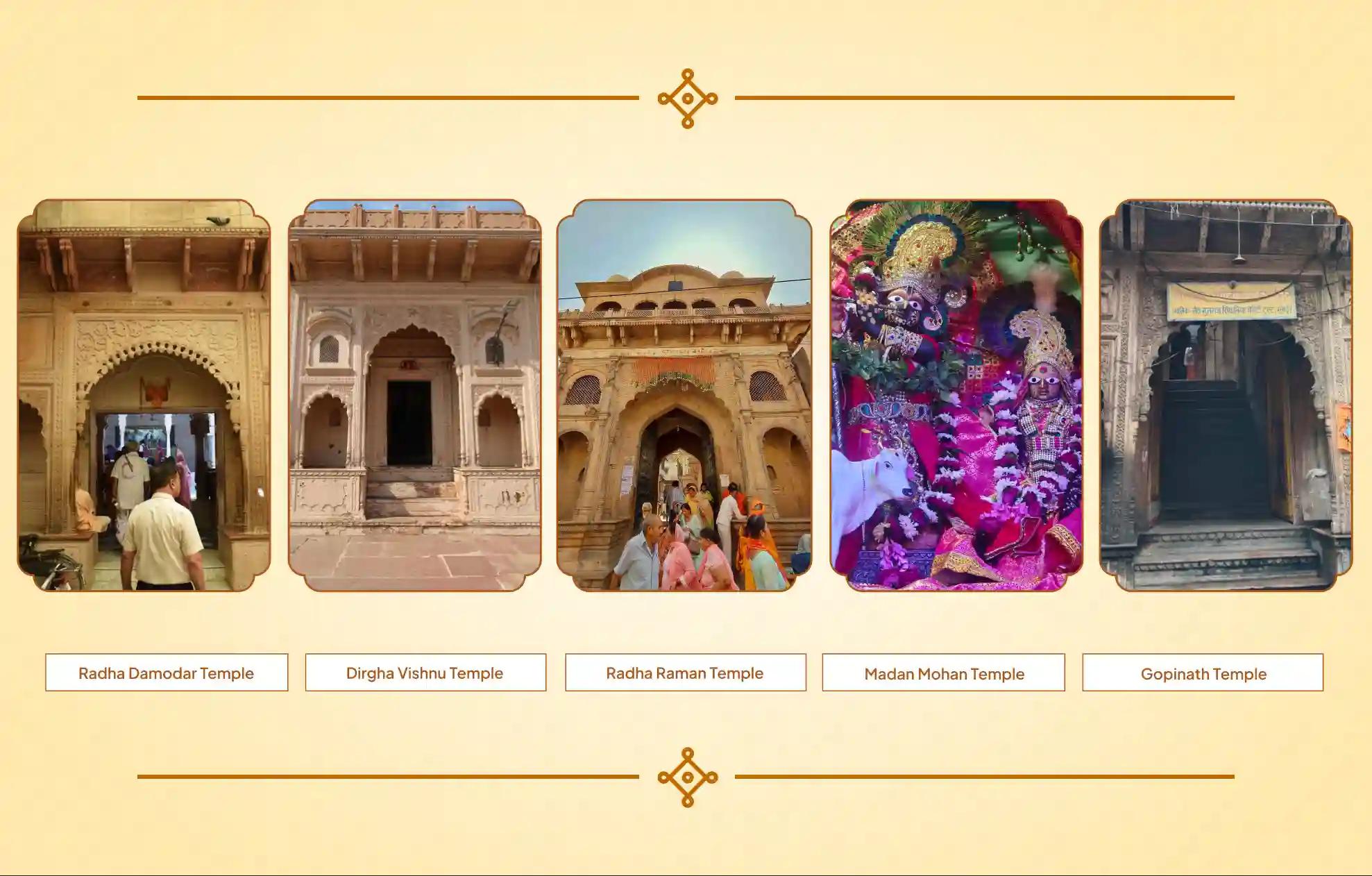 Shri Radha Damodar Mandir, Shri Dirgha Vishnu Mandir, Radha Raman Mandir, Madan Mohan Mandir, Gopinath Mandir, Mathura, Vrindavan