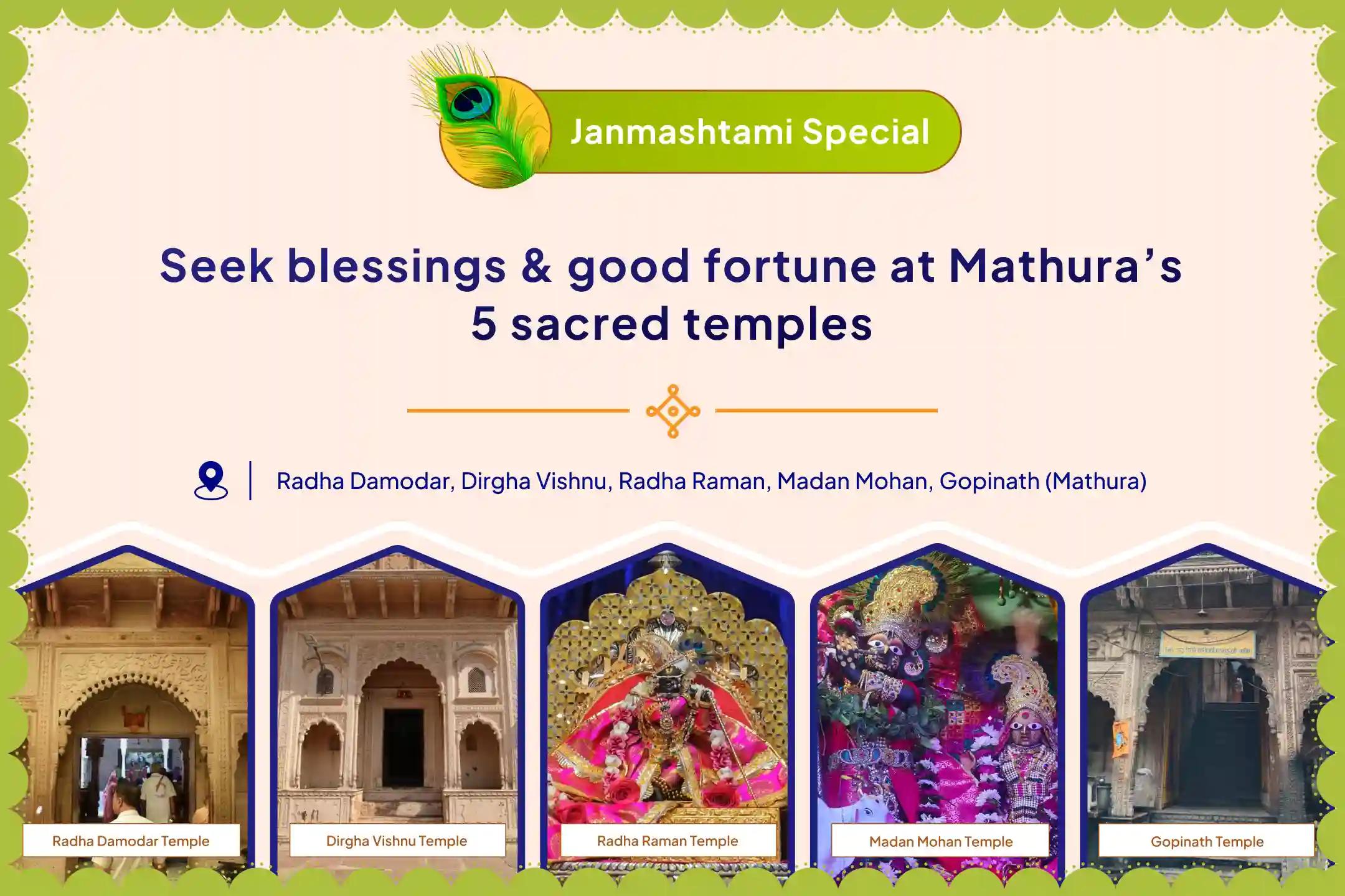 Celebrate Krishna Janmashtami across 5 Mathura Temples with Shringar, Abhishek, Makhan Misri, Jhulanutsav, and Dahi Handi. Invoke Krishna's blessings for health, fortune, and wisdom.