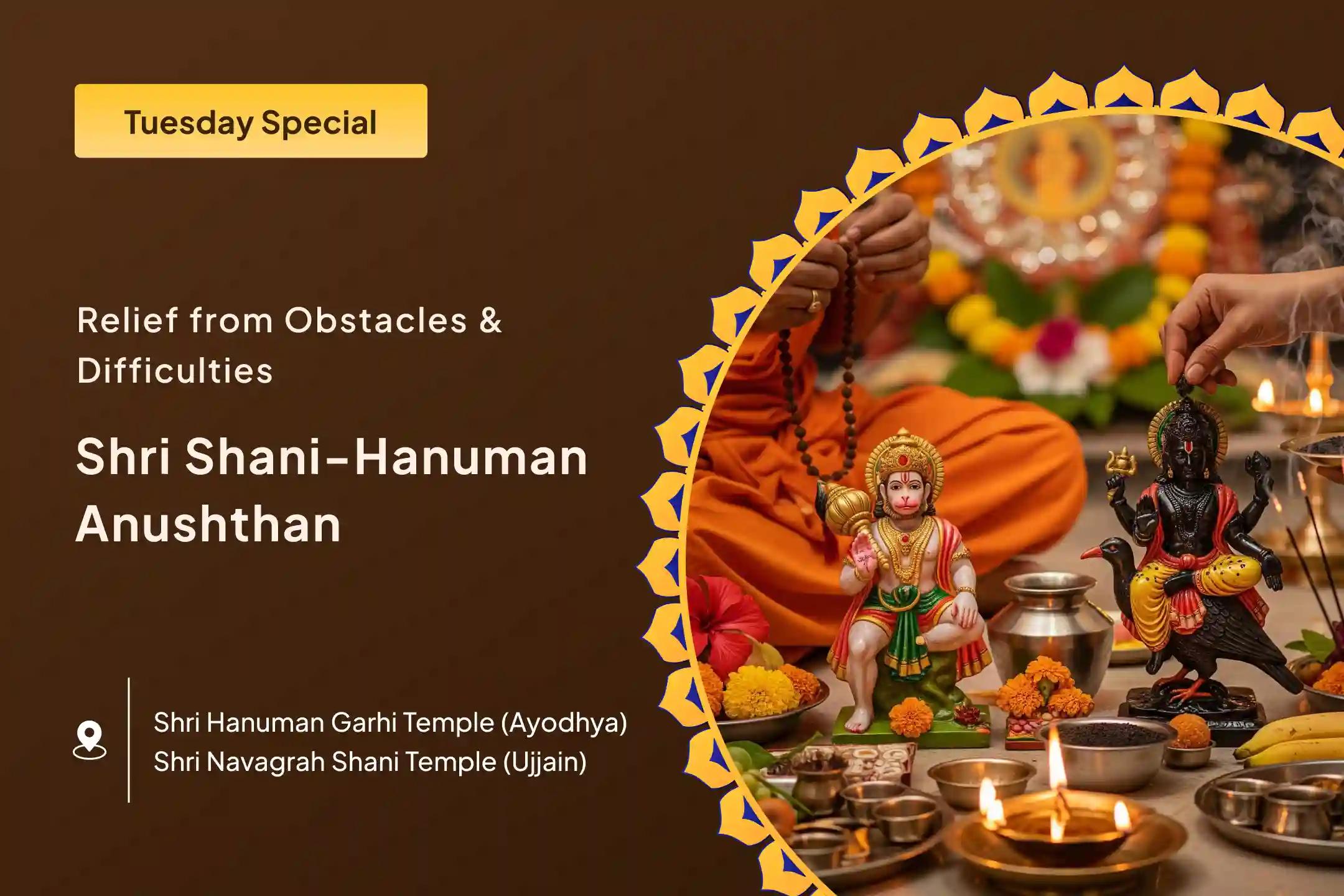 Shani-Hanuman Ujjain-Ayodhya Combo Special Hanuman Garhi Sindoor Chandan Abhishek, 11,000 Hanuman Mool Mantra Japa and Shani Til Tel Abhishek for Hanuman's Blessings to Overcome Hurdles in Life