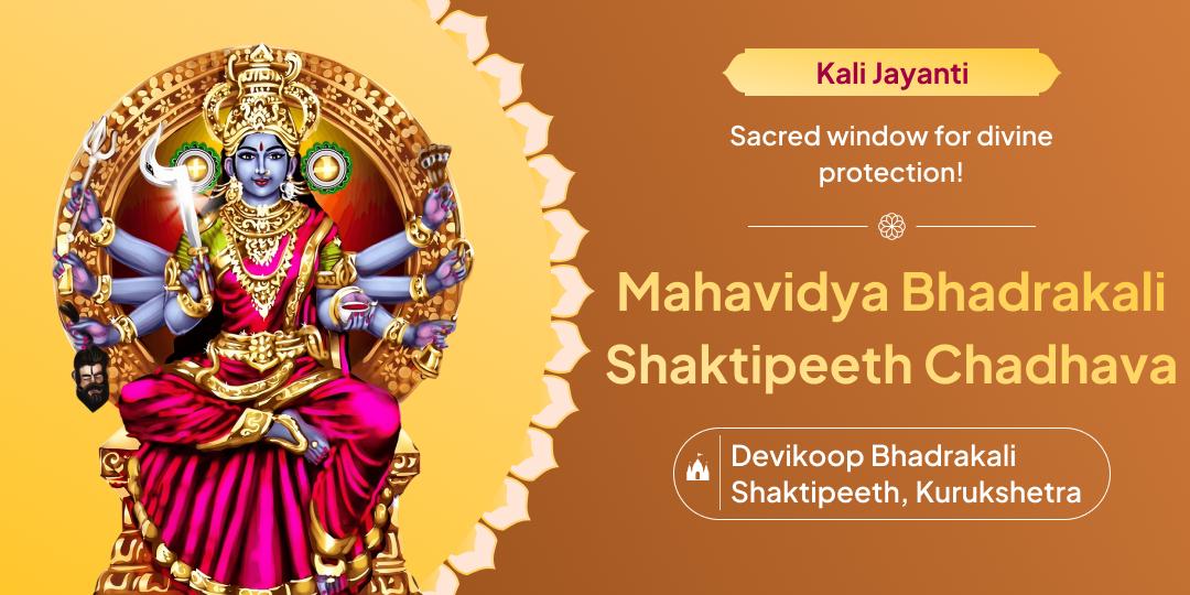 On the auspicious day when Maa Bhadrakali manifested, honour her fierce power with a sacred Chadhava at Devikoop Shaktipeeth that holds the Devi’s Trinetra!