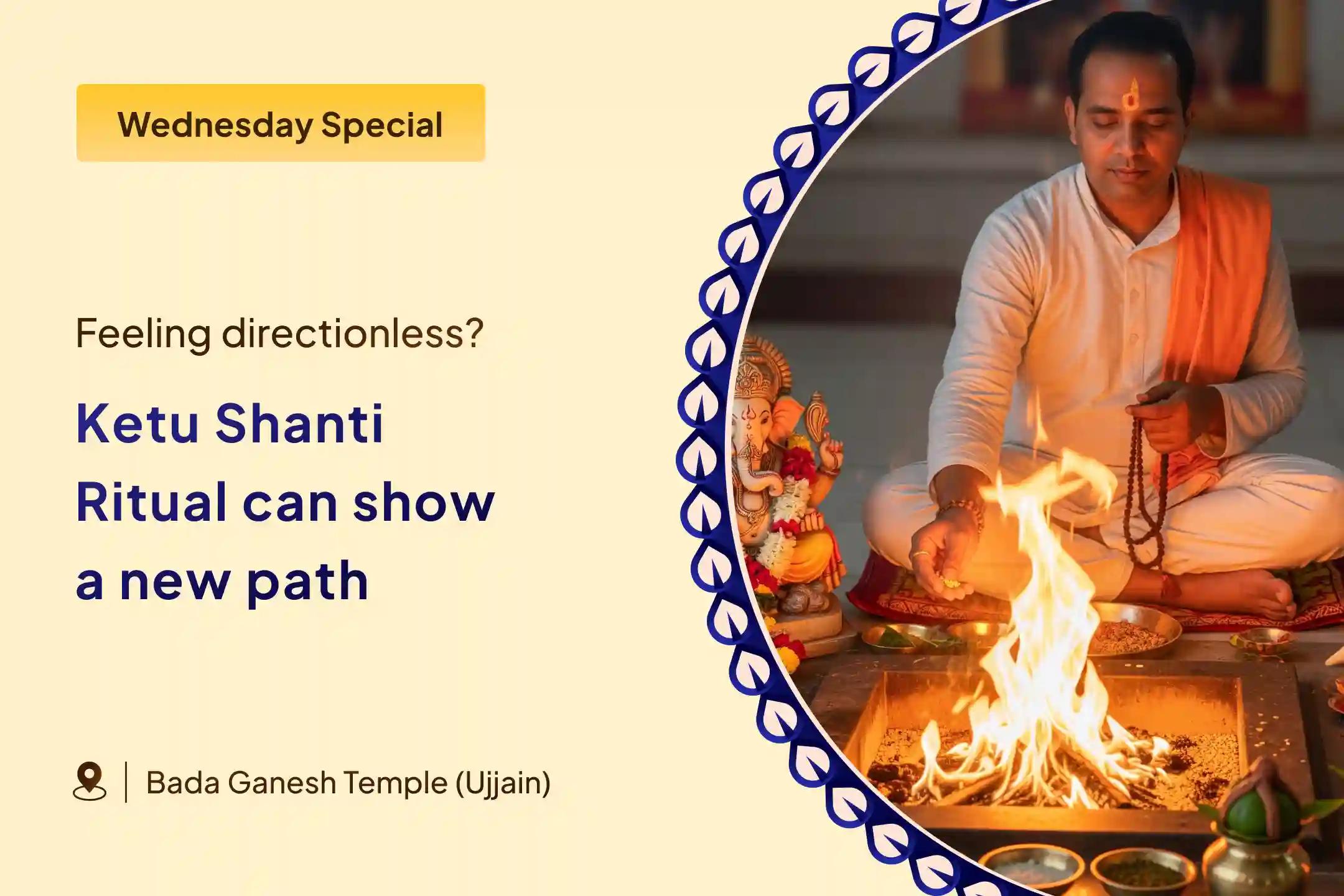 Clear the Chaos – Ketu Day Special 7,000 Ketu Mool Mantra Jaap, Ganesh Atharwashirsha and Ketu Shanti Havan To Overcome Delays, Directionlessness, and Overthinking