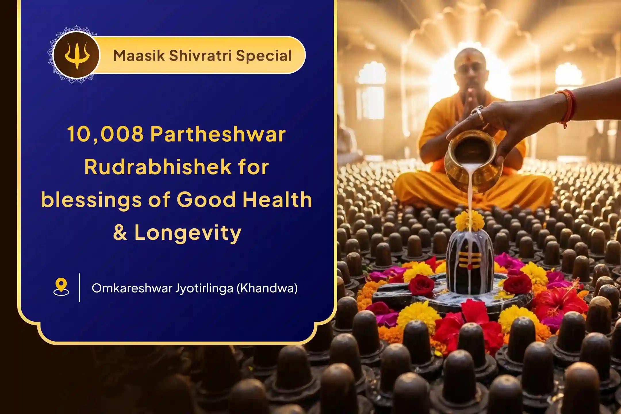 11 Brahmin Partheshwar Rudrabhishek Special 10,008 Partheshwar Rudrabhishek at Omkareshwar Jyotirlinga Blessings for Healing, Longevity, and Protection From Illness
