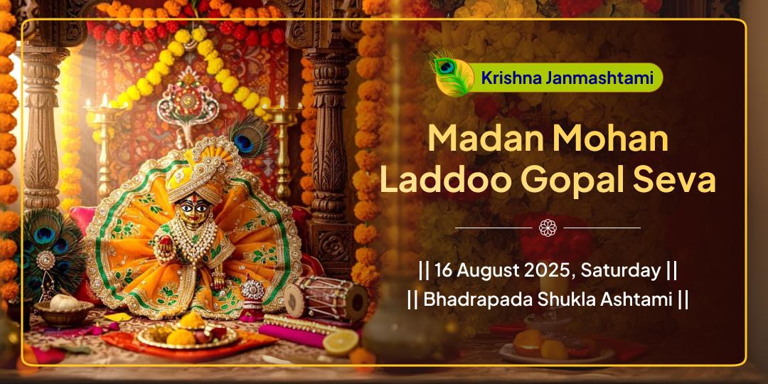 Janmashtami Vrindavan Madan Mohan Laddoo Gopal Complete Seva