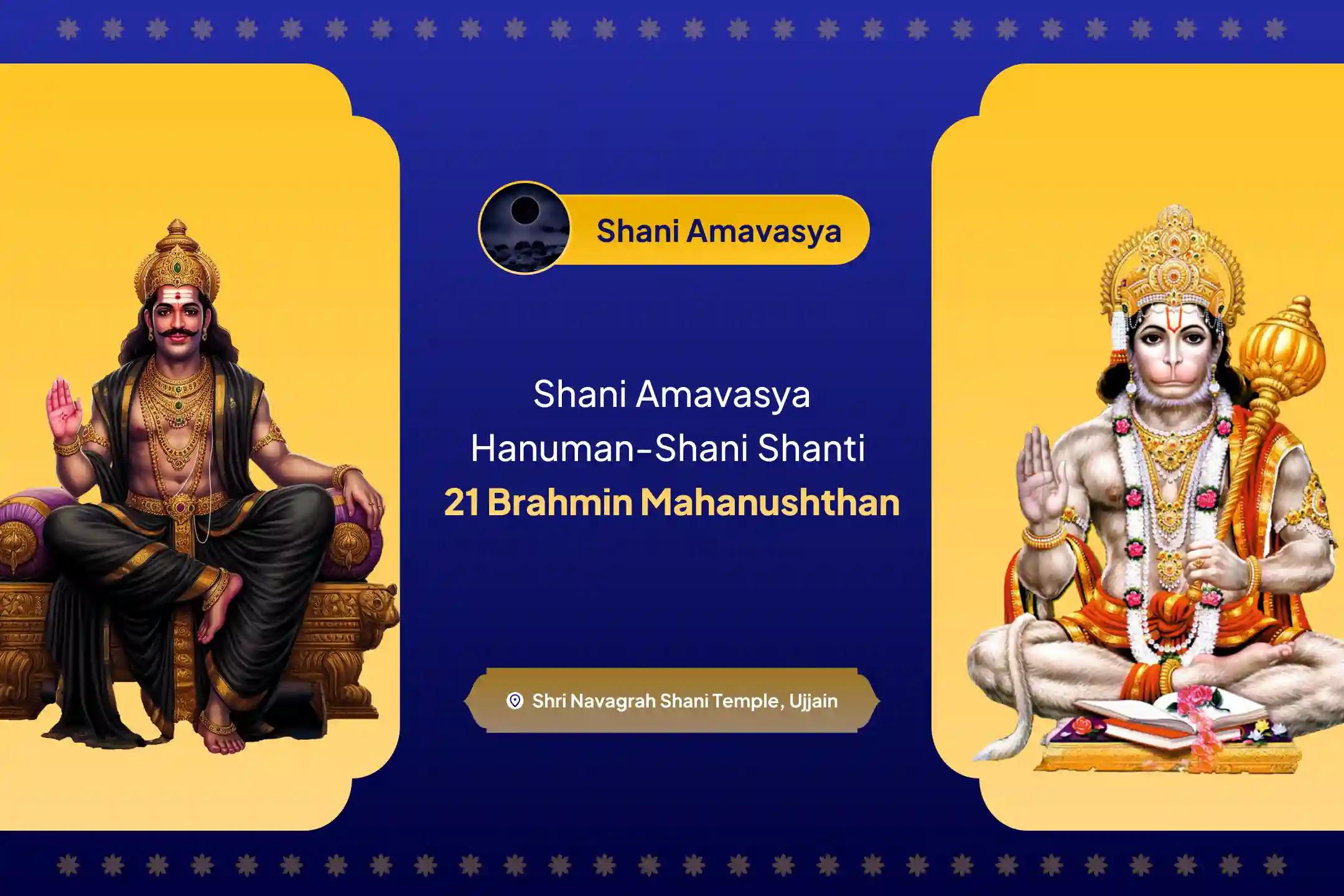 Participate in the Shani Amavasya Hanuman-Shani Shanti 21 Brahmin Mahanushthan 23,000 Shani Mool Mantra Jaap and 1008 Sankat Mochan Hanuman Ashtak Path for Removing Negativity and Ensuring Protection from Obstacles in Life