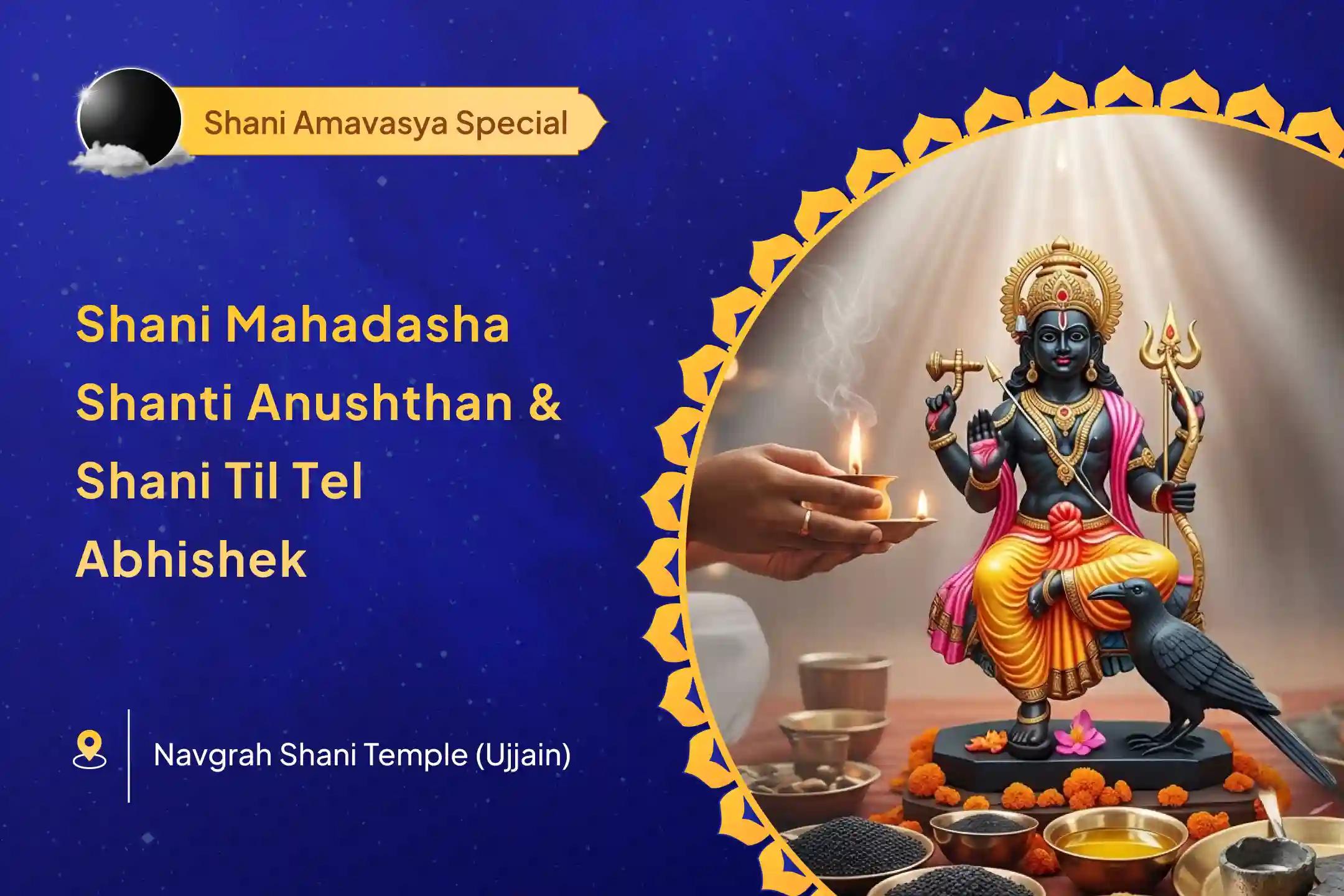 Last Shani Amavasya of 2025 Shani Shanti Special Shani Sade Sati Peeda Shanti, Shani Til Tel Abhishek and Mahadasha Shanti Mahapuja for Overcoming Challenges and Adversities in Life