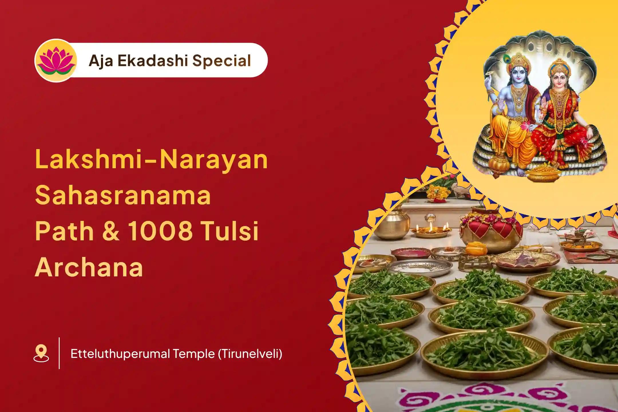 Aja Ekadashi Special Lakshmi-Narayan Archana Lakshmi-Narayan Sahasranama Path & 1008 Tulsi Archana Blessings to End Negative Cycles in Life