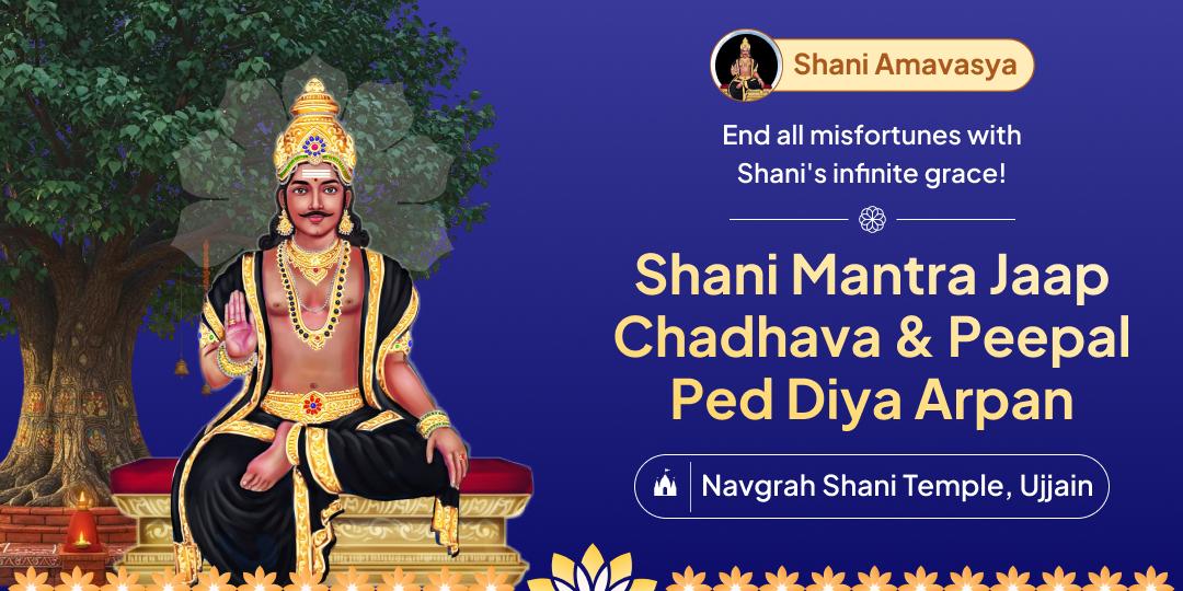 This Shani Amavasya’s divine conjunction is your opportunity to ease Shani related Doshas with a sacred Chadhava and Peepal Ped Diya Arpan at Navgrah Shani Temple!