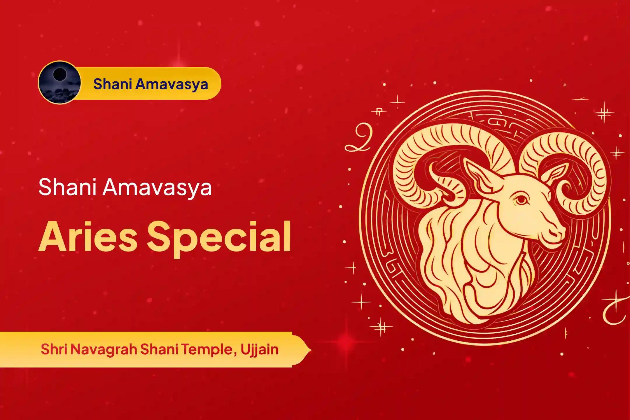 Participate in the Shani Amavasya Aries Special Shani Dosh Shanti Puja for Aries to get relief from Shani Dosha.