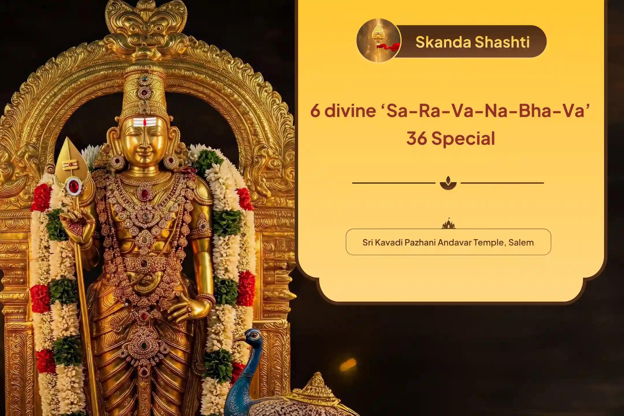Participate in the Skanda Shashti Subramanya Special 36 Skanda Shashti Kavacham, Subramanya Bhujangam, and Vel Archana for protection and resolving challenges.