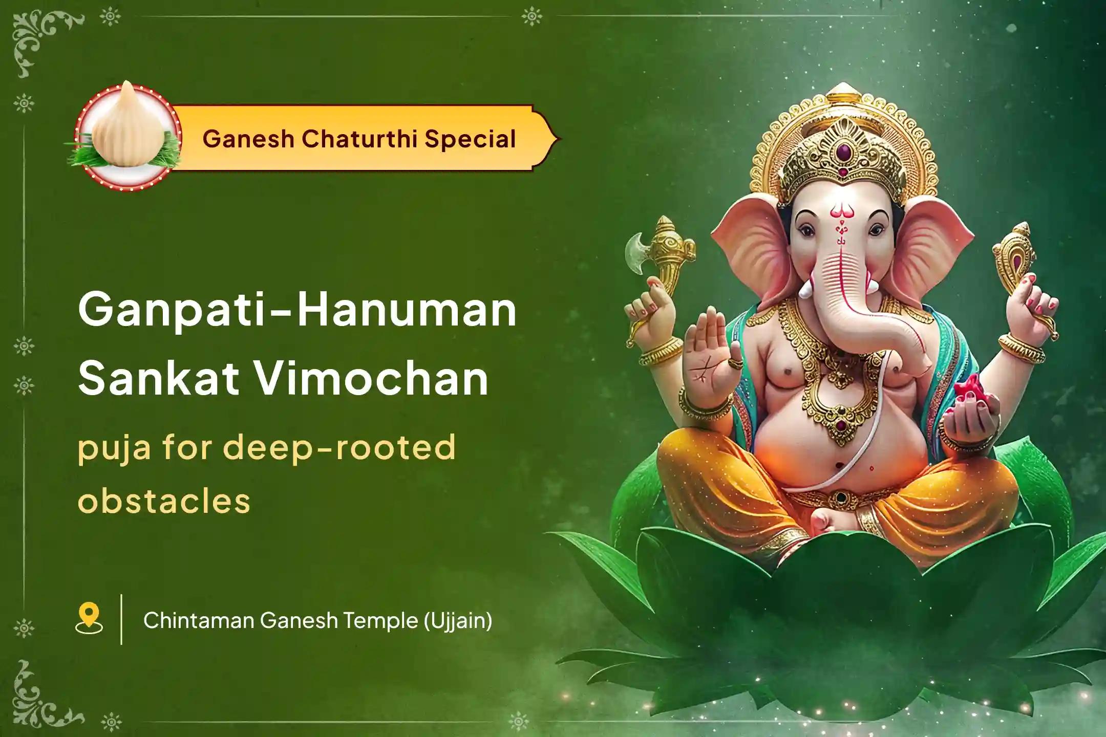 Ganesh-Hanuman: Obstacle Removal Special Vighna Ganapati–Hanuman Sankat Vimochan Puja Blessings for Removal of Deep-Rooted Obstacles