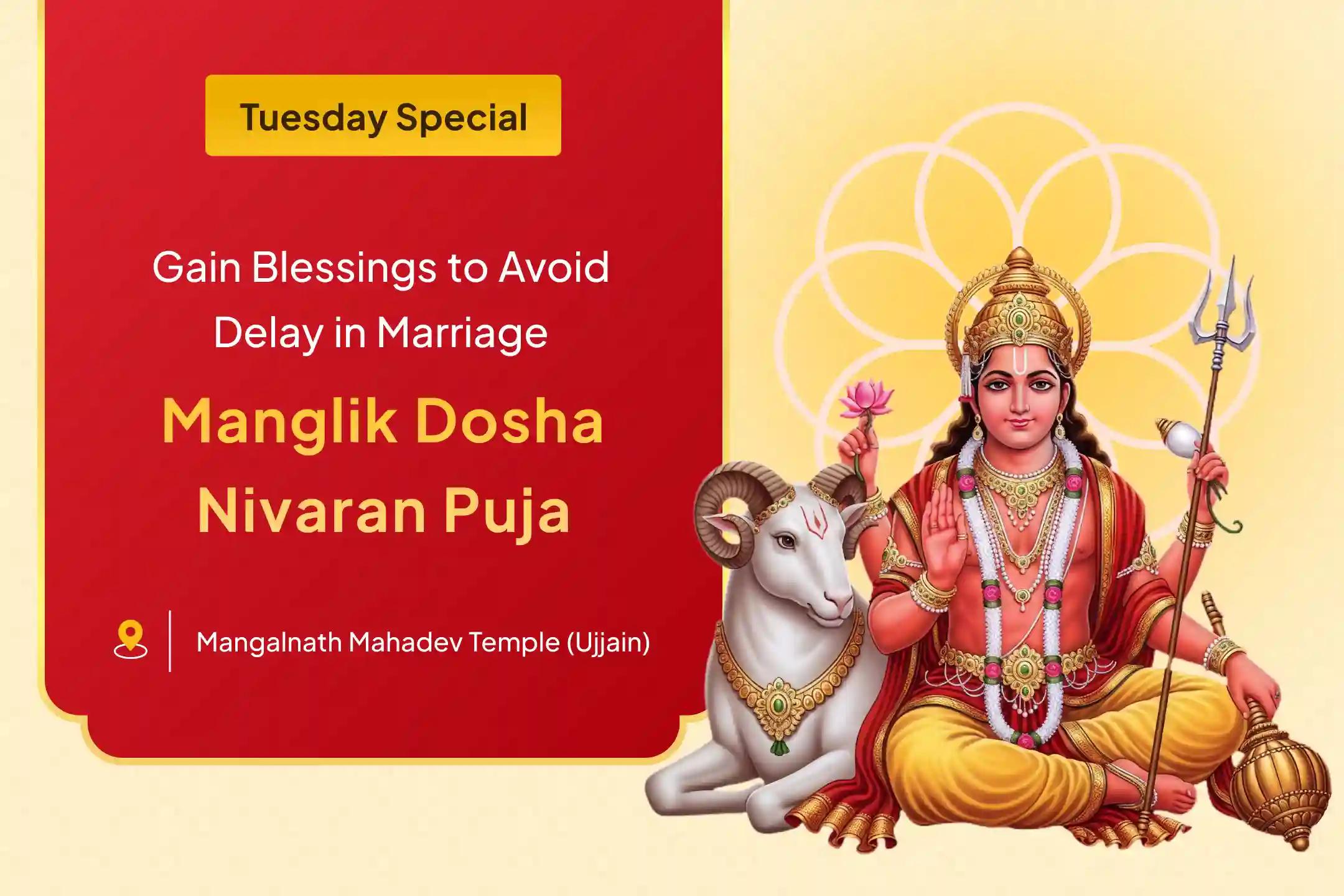 Manglik Dosh Nivaran Birthplace of Mangal Special Manglik Dosha Nivaran Mahapuja and Shri Mangalnath Mahabhishek To get Blessings for Bliss in Relationship and to Avoid Delay in Marriage