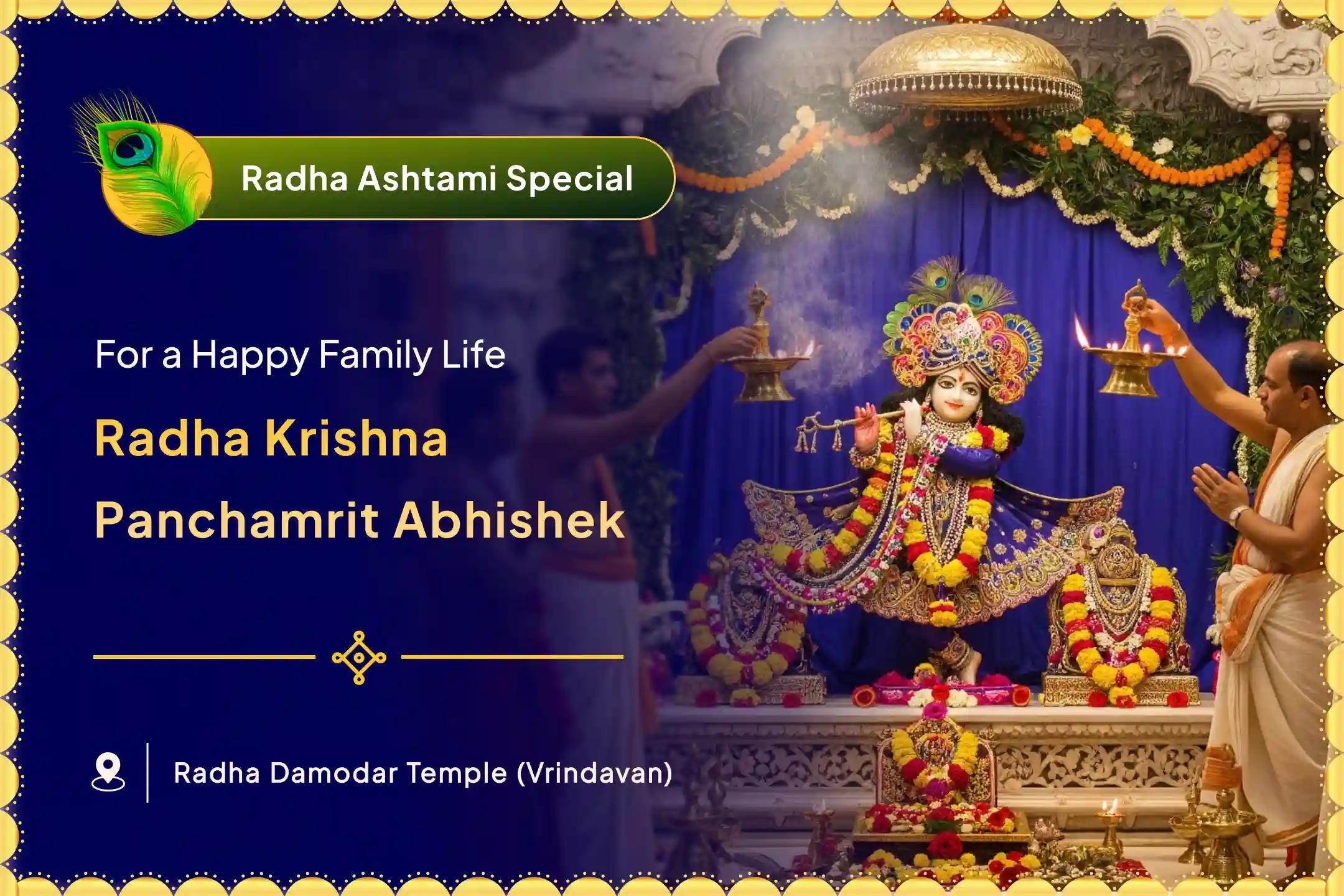 Radha Ashtami Radha-Krishna Special Radha Krishn Panchamrit Abhishek, and Radha Krishn Adbhud Shringaar Anushthaan For Blessings of a Harmonious Family Life and Resolving Conflicts