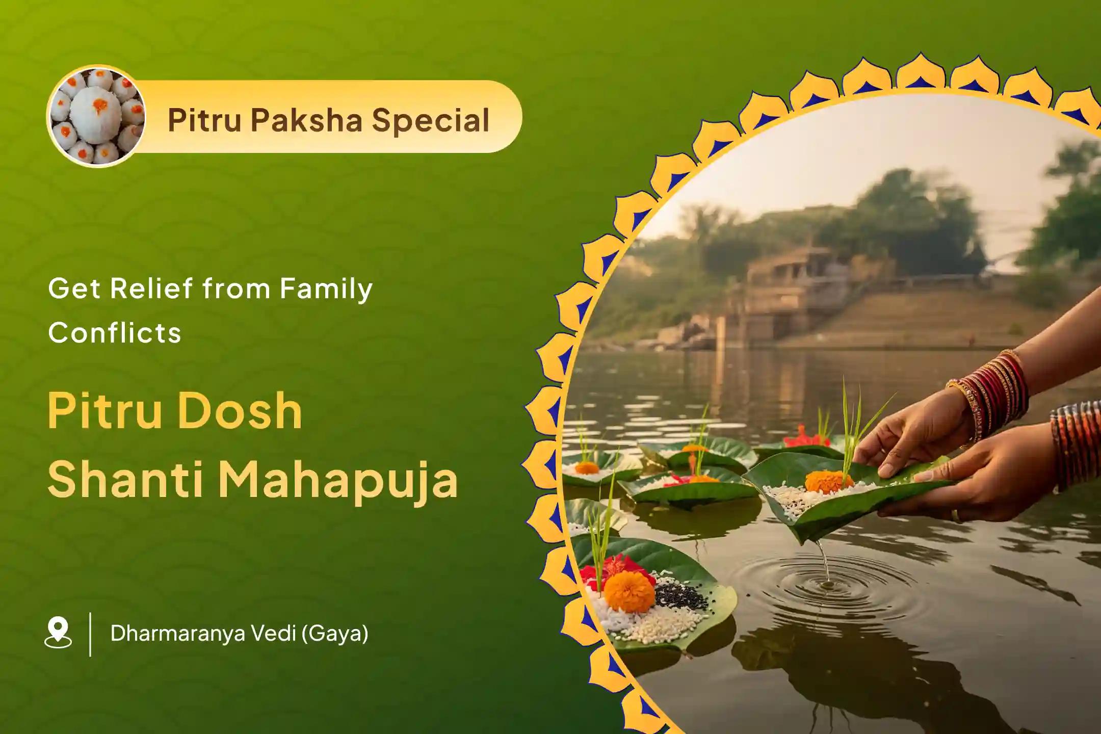Shradh Start Gaya Special Pitru Dosh Shanti Mahapuja for peace for the ancestor’s soul and resolving family disputes