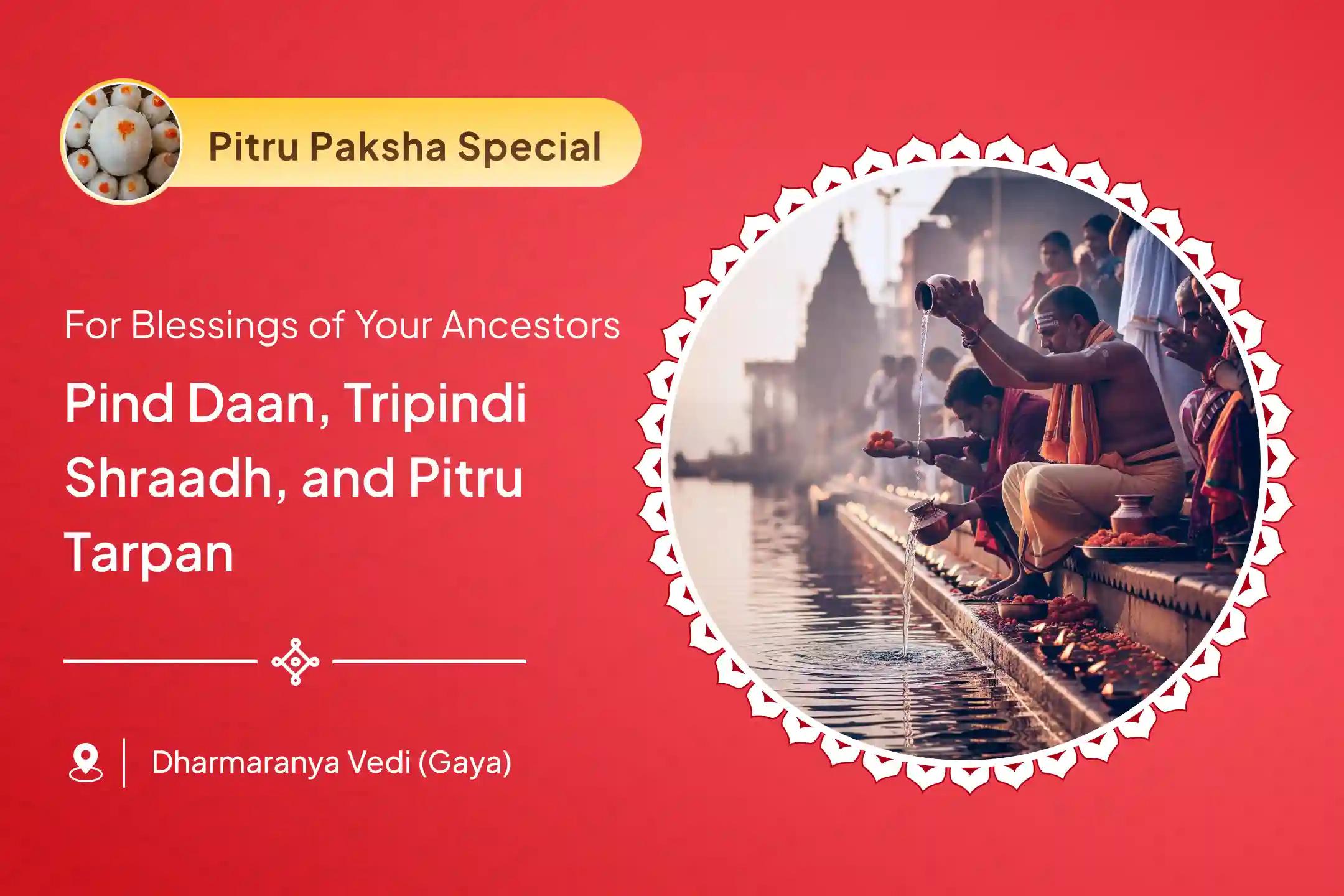 Shraadh Dwitiya Falgu Ghat Special Pind Daan, Tripindi Shraadh, and Pitru Tarpan for Peace of Ancestors' Souls and Resolving Family Disputes