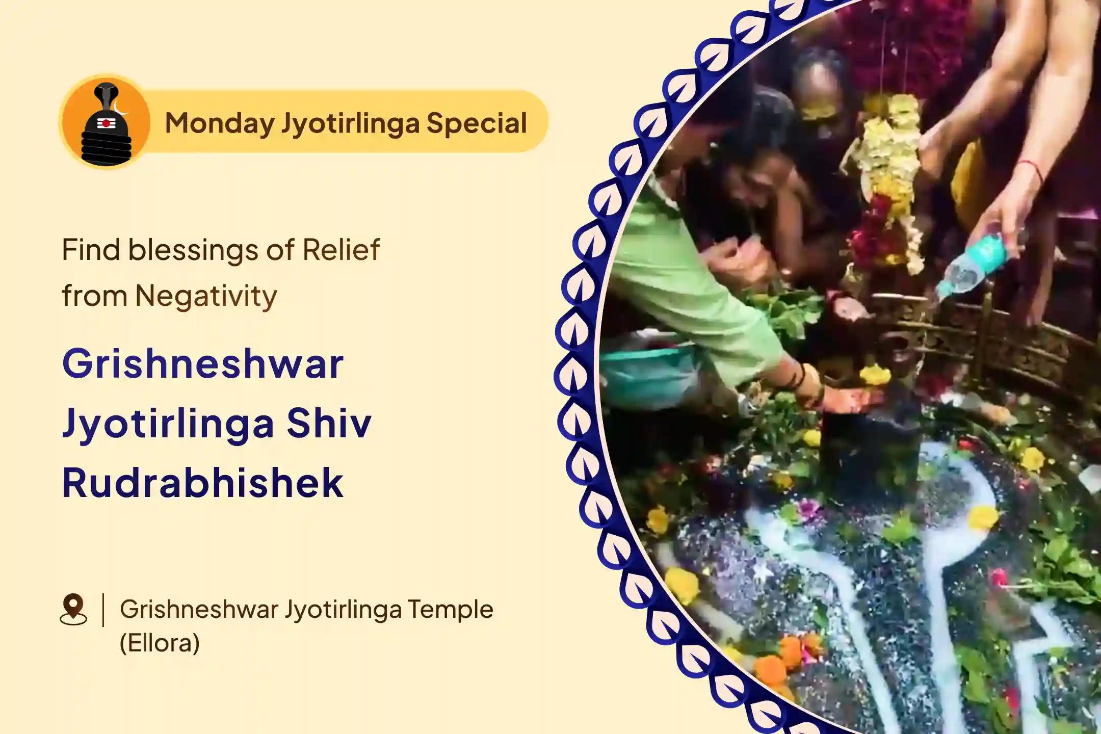 Last Before Pitru Paksha Grishneshwar Somvar Abhishek Grishneshwar Jyotirlinga Shiv Rudrabhishek for Seeking Good Health and Protection from Evil Eye and Negative Energies