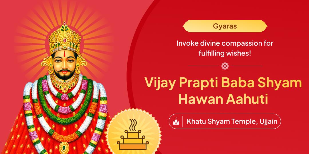 On Ekadashi Tithi, offer Hawan Aahuti at Shri Khatu Shyam Temple and receive blessings for wish fulfilment!
