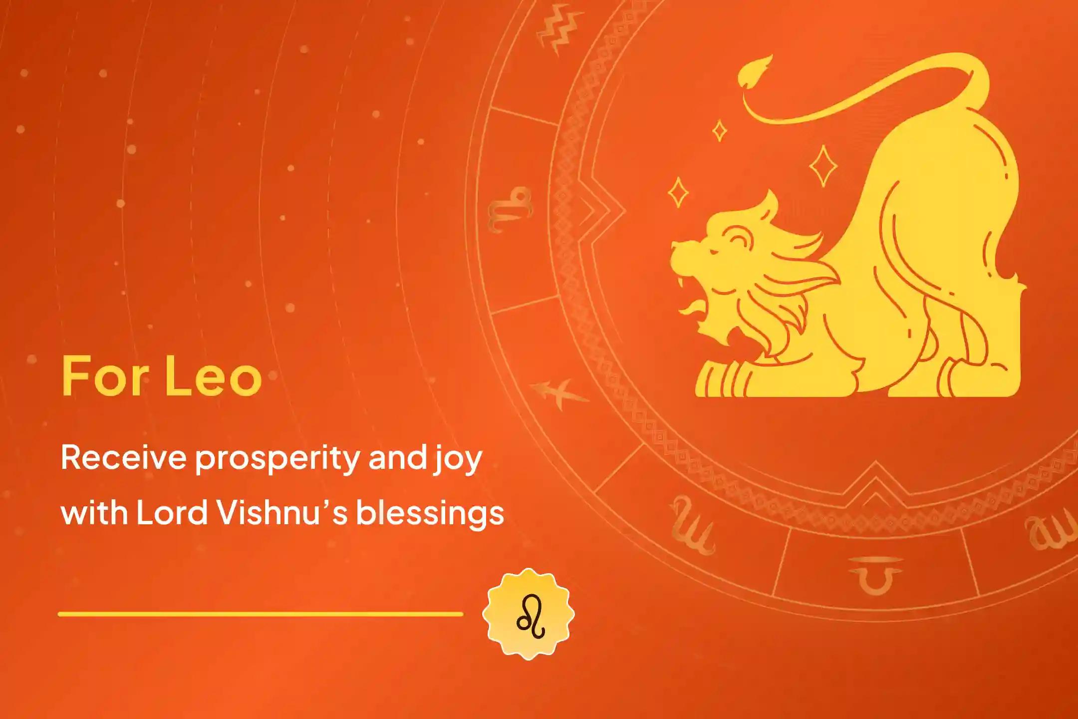 Elevate your Leo Energy with Vishnu's Blessings