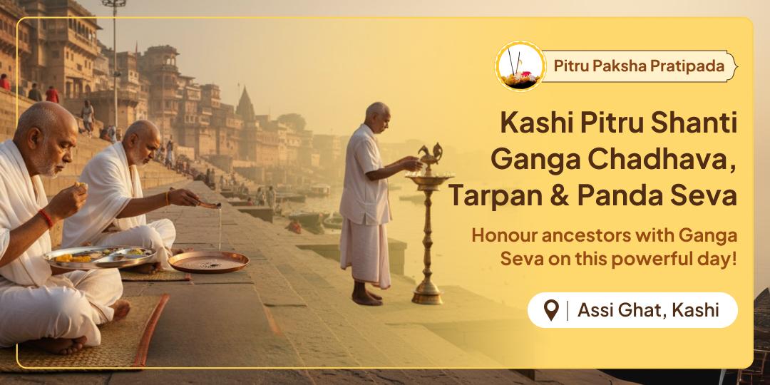 Through Mahakalnagri Kashi Pitru Seva of Tarpan and Chadhava on the First-Day of Pitru Paksha, Seek Ancestral Peace and Moksha!