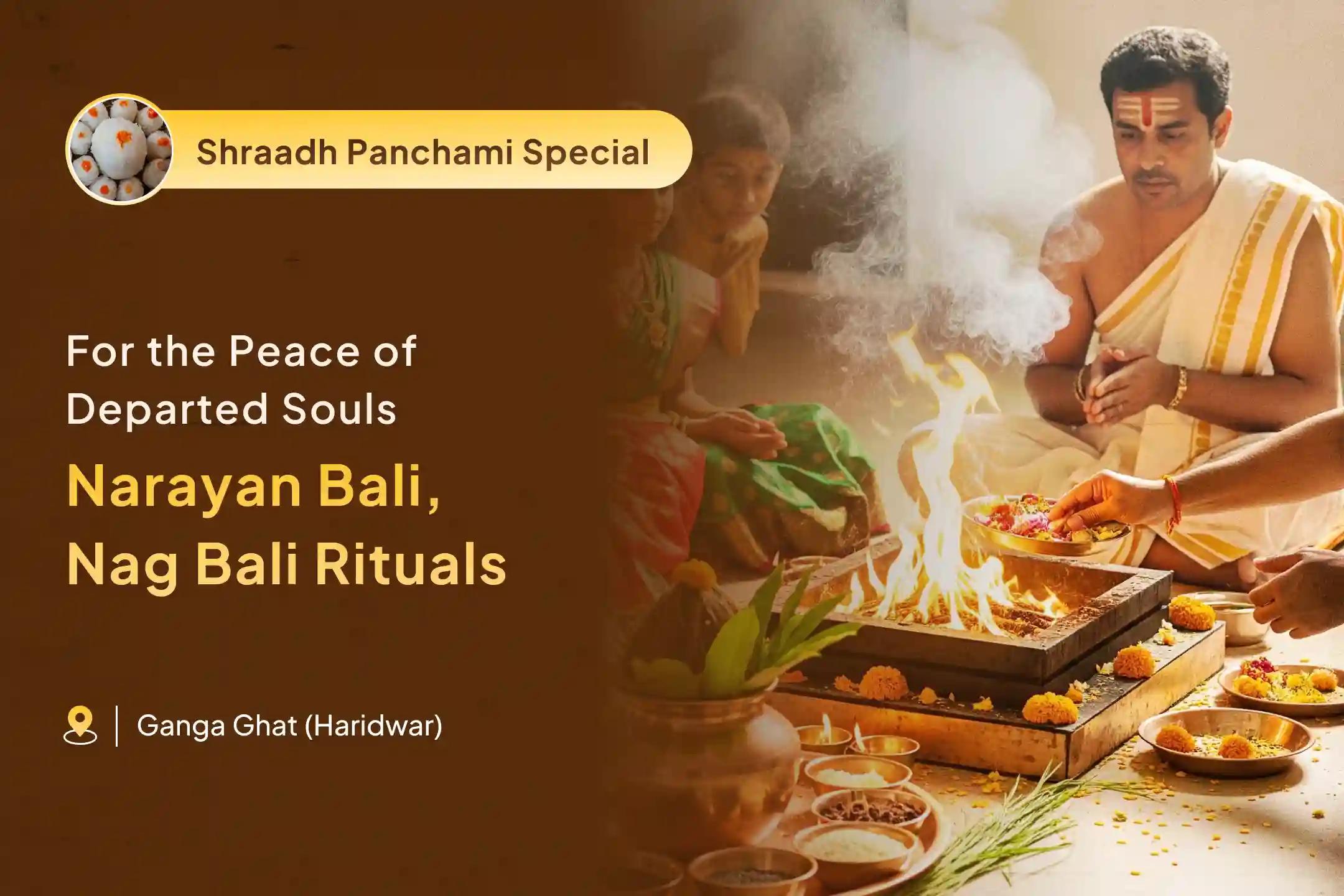 Pitru Dosh Nivaran Mahapuja Narayan Bali, Naag Bali and Pitru Shanti Mahapuja for Peace of Departed Souls