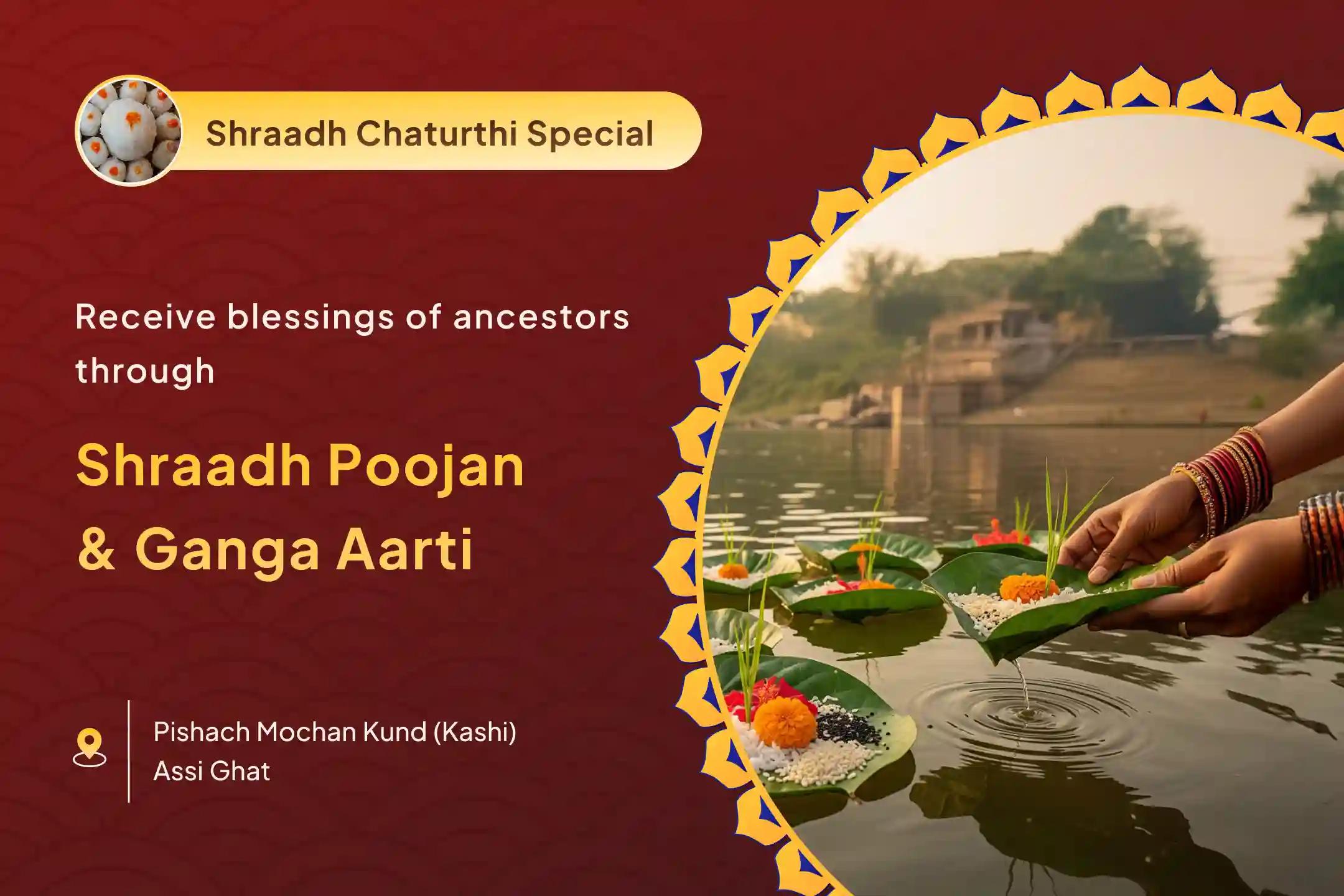 Chaturthi Special Chaturthi Pitru Shradh Pujan and Kashi Ganga Aarti for honoring ancestors who died on Chaturthi tithi