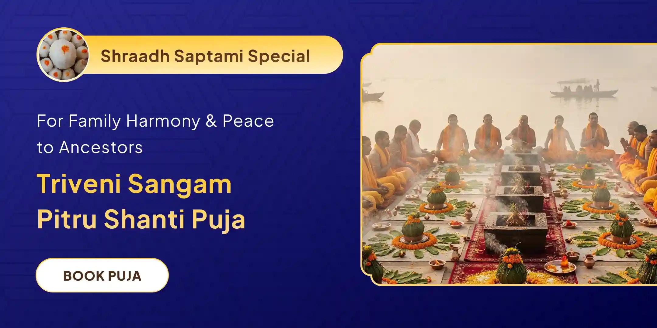 Triveni Sangam Pitru Dosh Shanti Mahapuja and Ganga Yamuna Sarasawati Aarti
