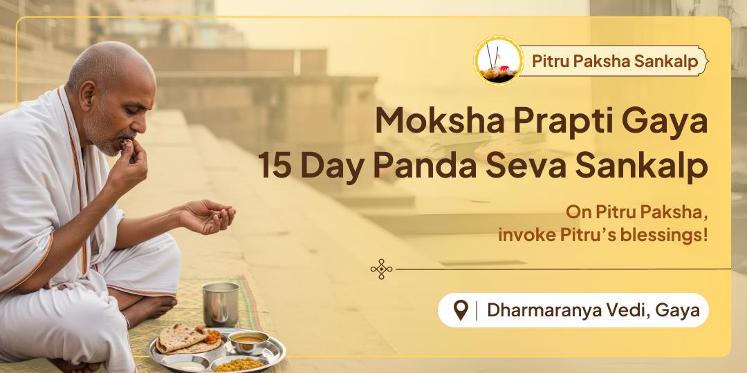Free your ancestors from Pitrulok through the 15-day Panda Seva Sankalp at the sacred moksha teerth of Dharmaranya Vedi in Gaya!