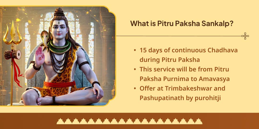 Pitru Paksha Pitru Pati Shiv Trimbakeshwar-Pashupatinath 15 Day Chadhava Sankalp