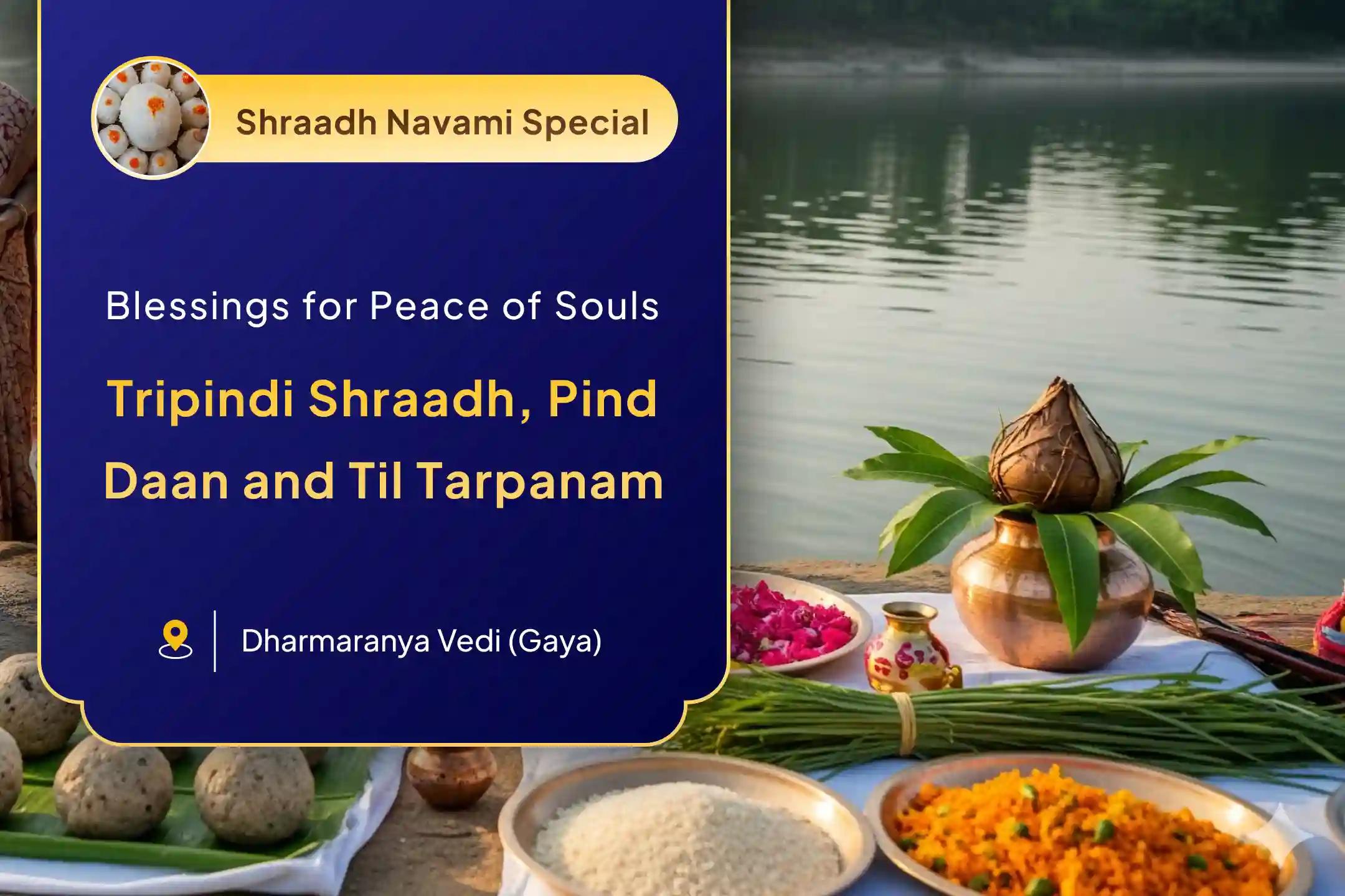 Pret-Mukti Sankalp Tripindi shraadh & Pind Daan Tripindi Shraadh, Pind Daan and Til Tarpanam For Peace of Departed Souls