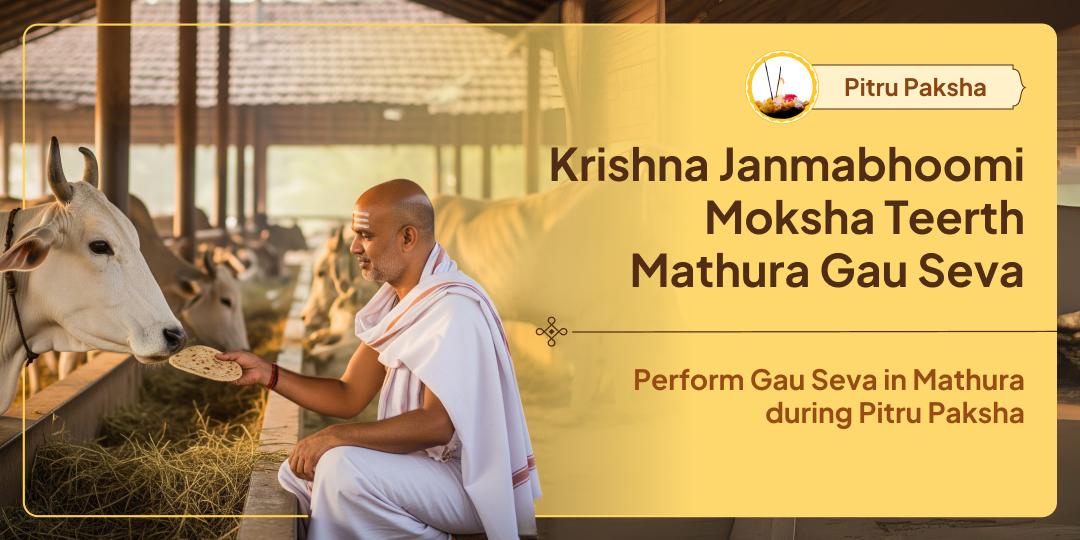 Pitru Paksha Moksha Teerth Mathura Gau Seva
