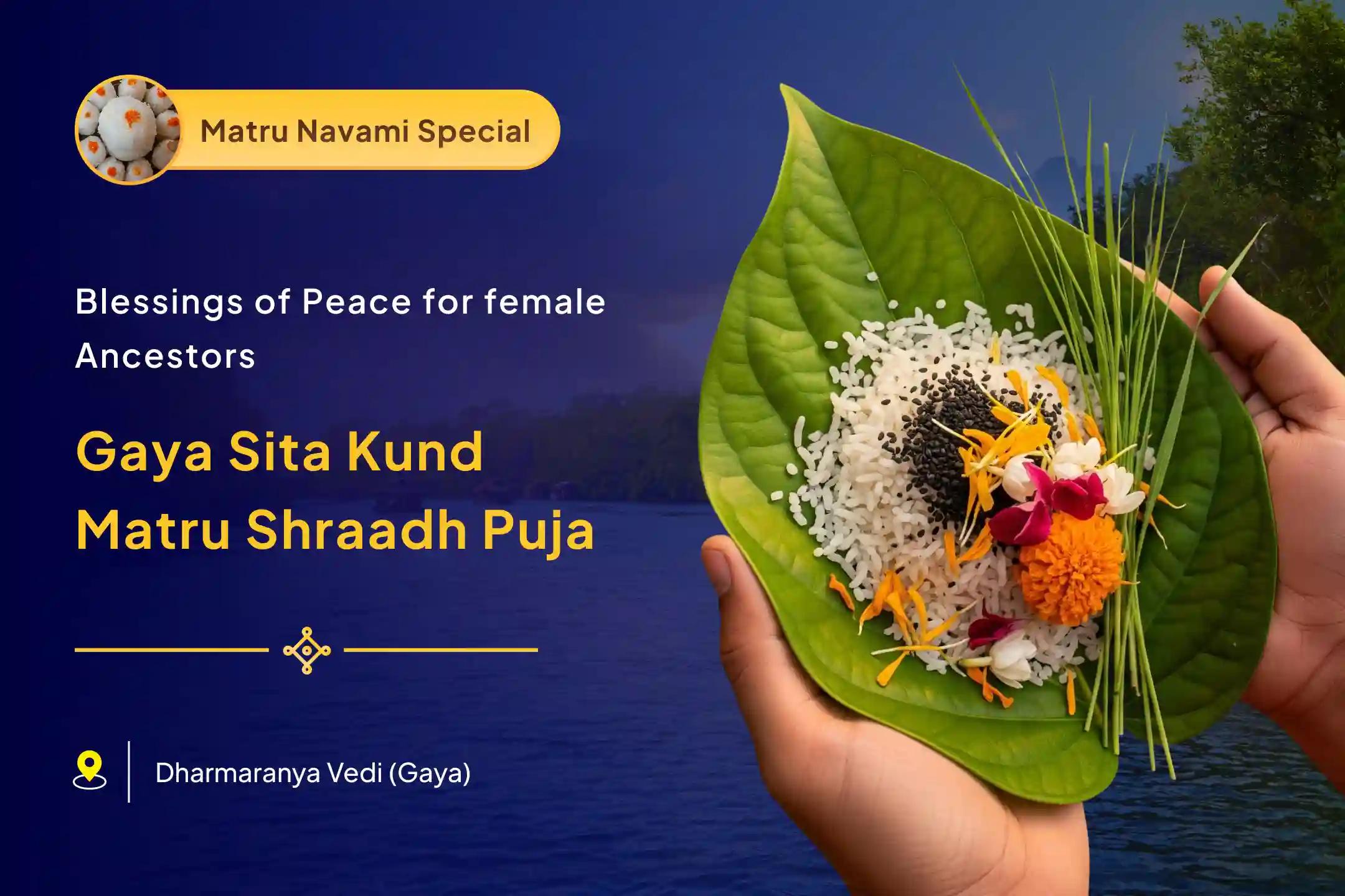 Gaya Sita Kund Shraadh Special Sita Kund Matru Shraadh Puja Blessings of Peace for all Female Ancestors and Prosperity to their Families