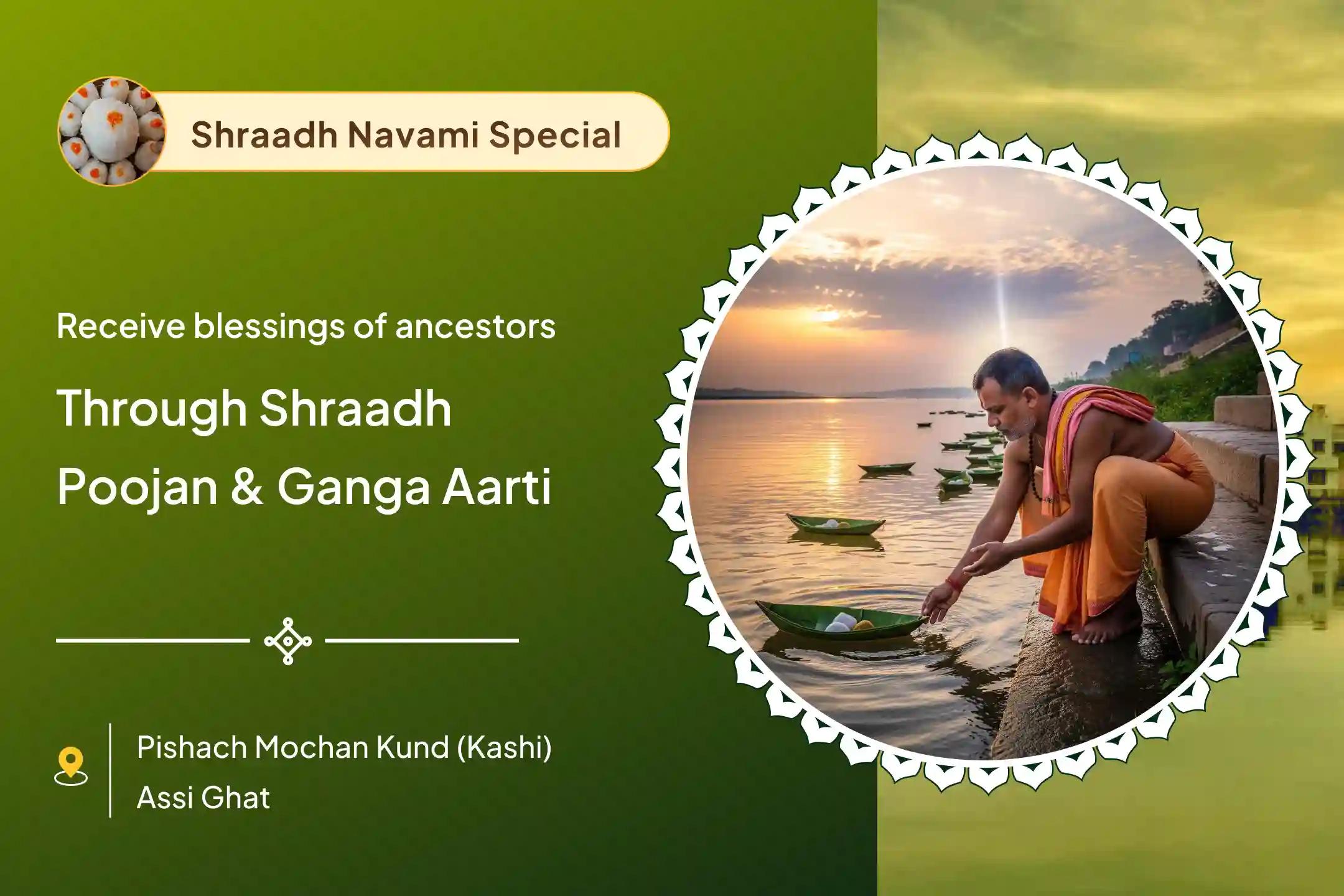 Pitru Shanti Navami Tithi Kashi Special Navami Pitru Shradh Pujan and Kashi Ganga Aarti for Seeking Comprehensive Blessings by Performing Rituals on Key Days of Pitru Paksha