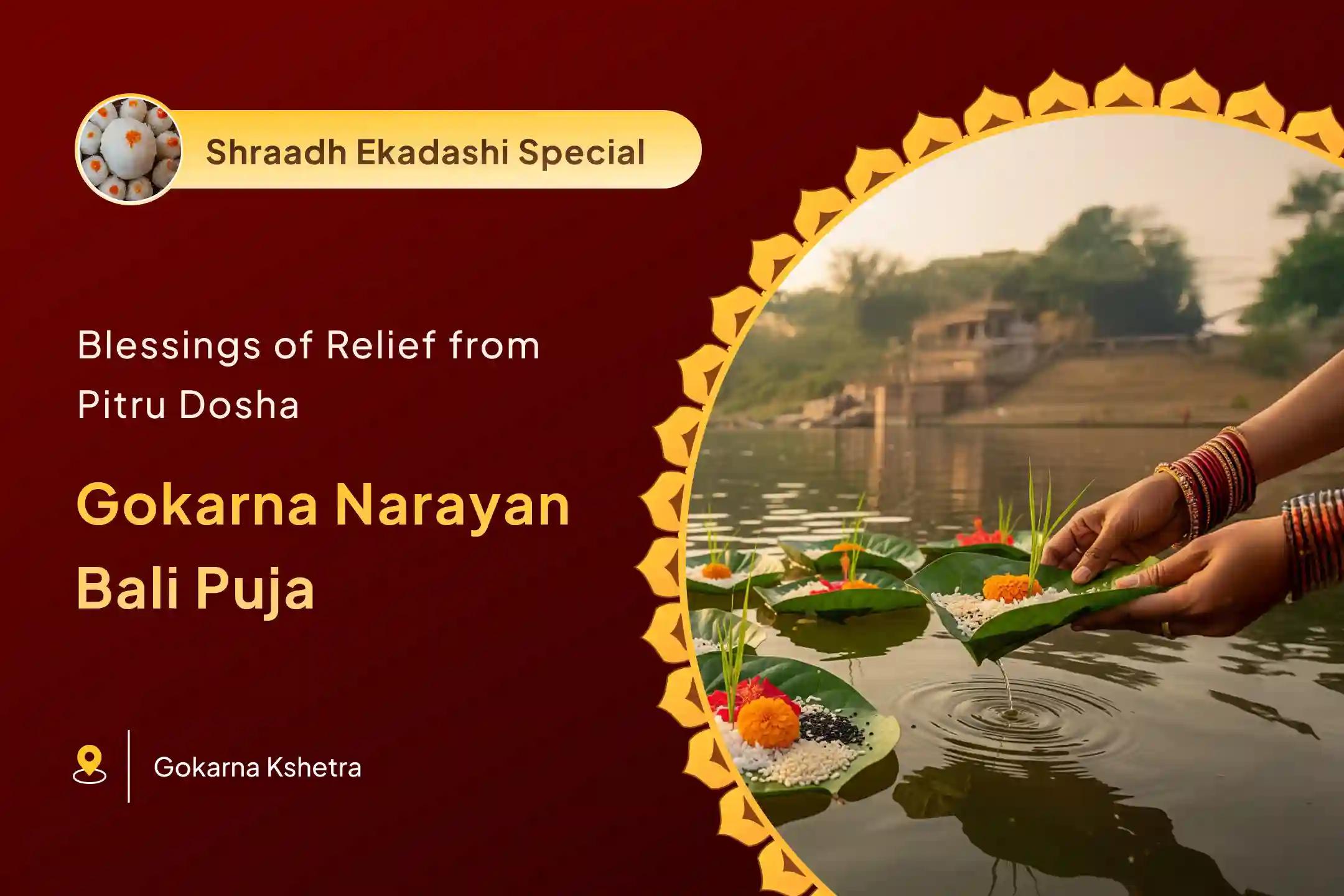 Gokarna Pitru Paksha Narayan Bali Special Narayan Bali Puja, Tripindi shraadh, Pitru Dosha Shanti Puja to Seek Relief from Ancestral Curses and Bring Peace to Departed Souls