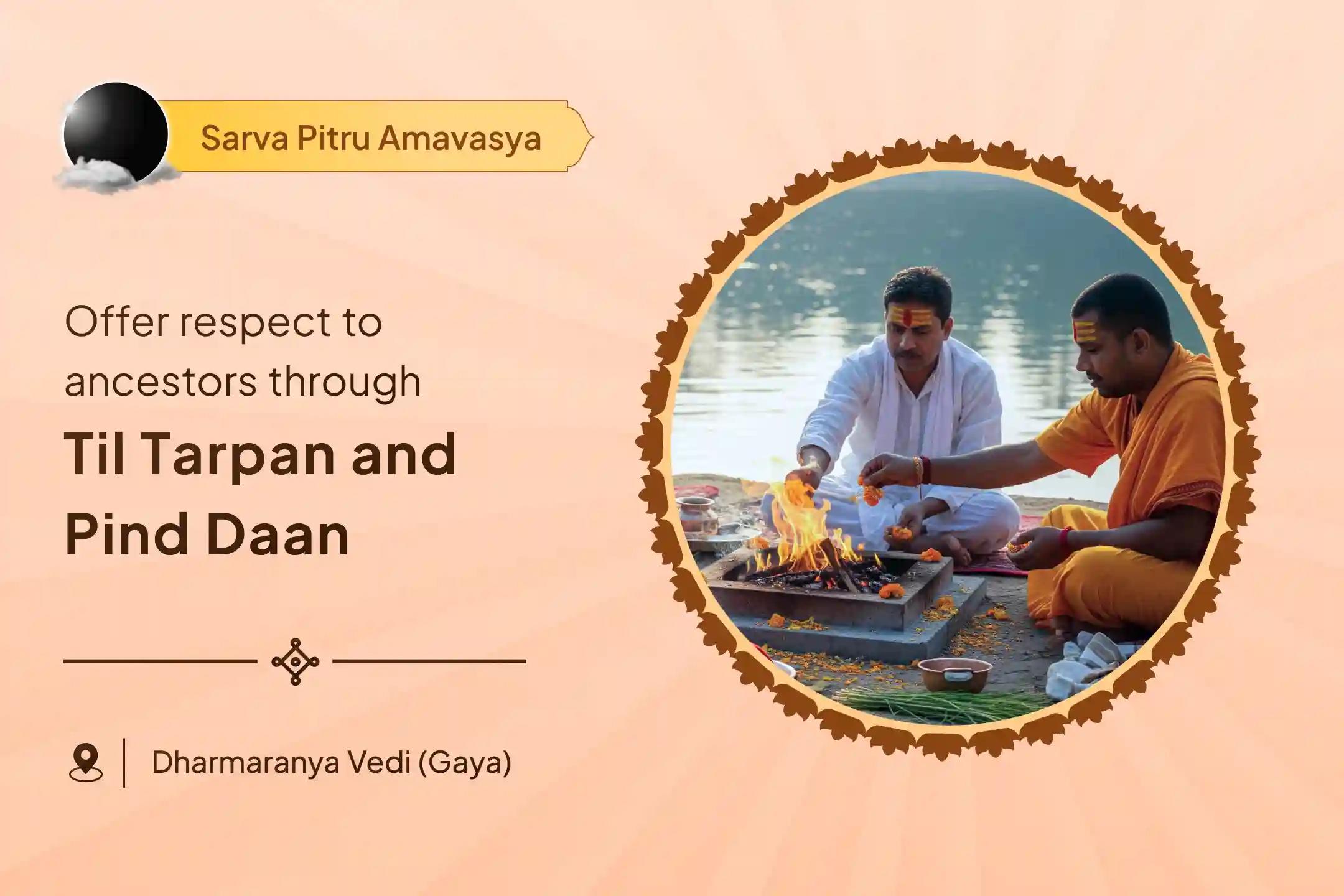 Mahalaya Amavasya Gaya Special Til Tarpan and Pind Daan for peace of ancestors’ souls and relief from family disputes