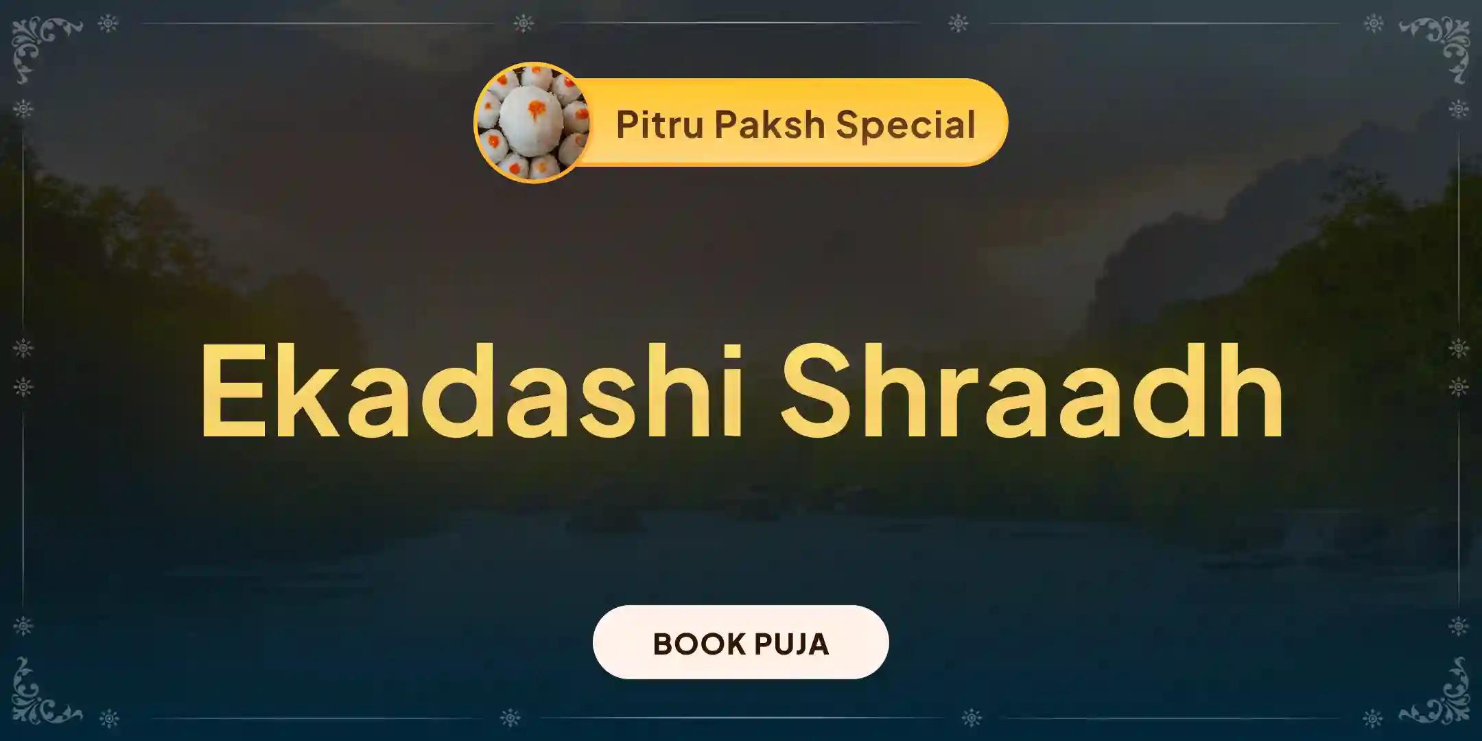 Ekadashi Pitru Dosh Shanti Mahapuja and Kashi Ganga Aarti