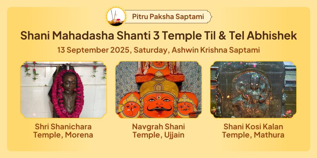 Pitru Paksha Saptami & Shanivar Shani Mahadasha Shanti 3 Temple Til & Tel Abhishek