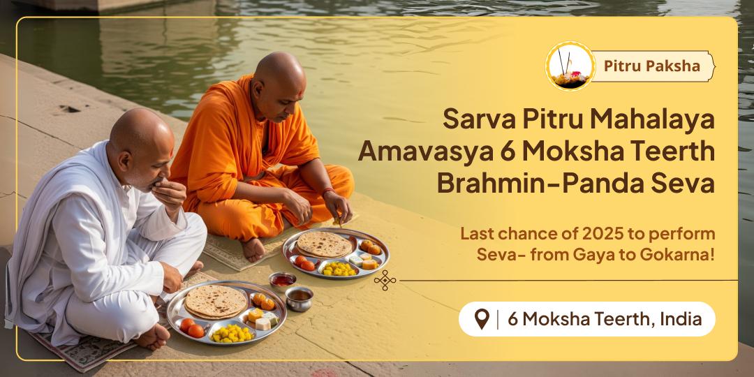 Experience the powerful blessings of Pitru Paksha with 6 moksha dhams Seva; on this sacred day!