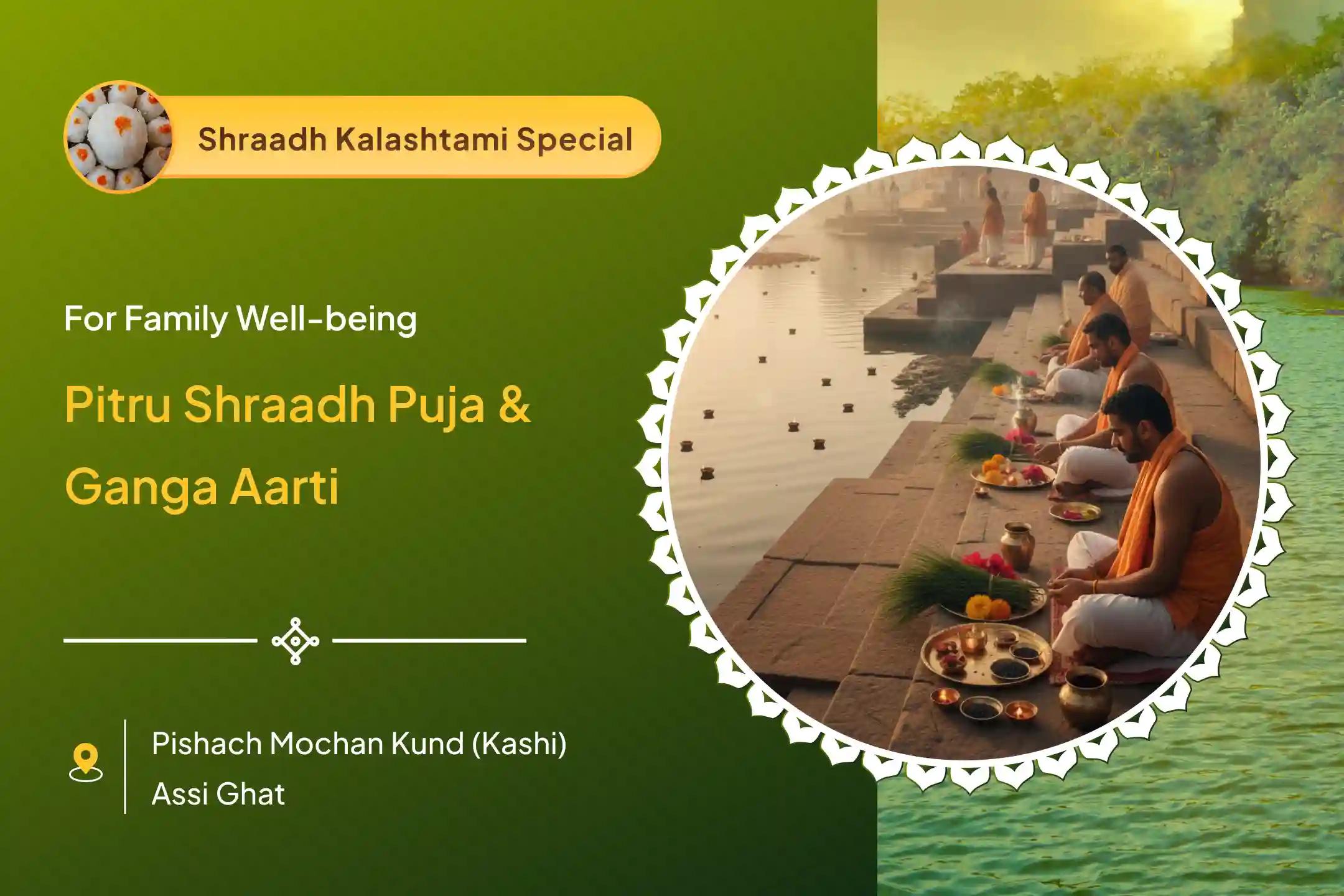 Ashtami-Amavasya Pitru Smaran: Ganga Ghat Aarti Ashtami and Amavasya Pitru Shraadh Puja and Ganga Ghat Maha Aarti Divine Blessings for Your Pitrus on Ashtami and Mahalaya