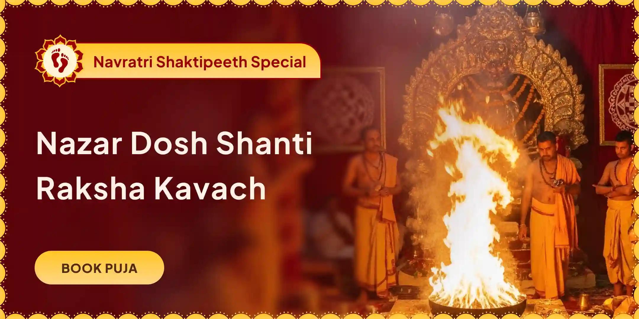 Nazar Dosha Shanti Raksha Kavach Tantrokta Yagya and Maa Tara Tarini Puja