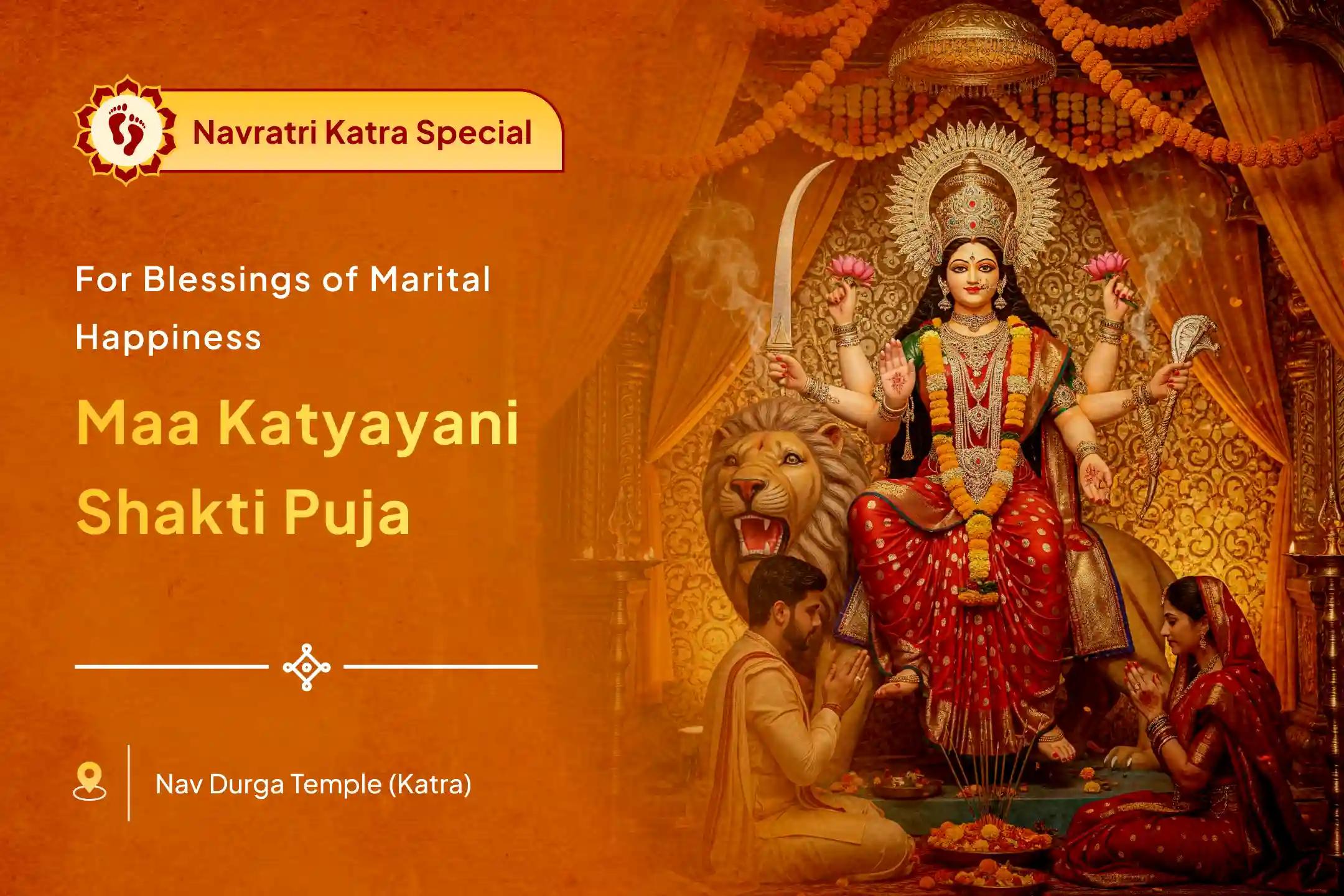 Navratri Sixth Day Katyayani Special Katyayani Shakti Puja and 10,000 Navarna Mantra Jaap for Overcoming Delays in Marriage and Relationship Bliss