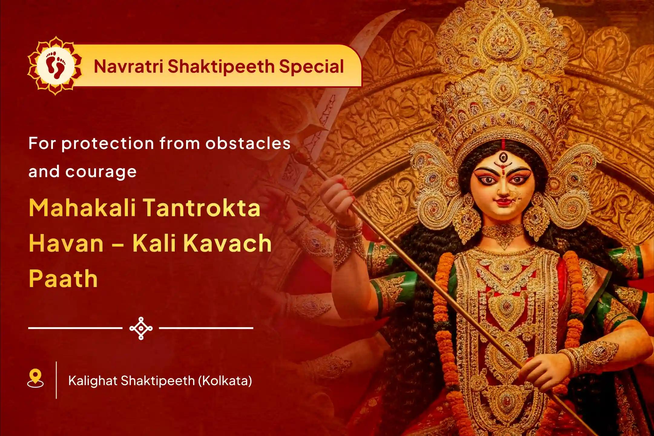 🙏 On Navratri Maha Ashtami, receive the divine blessings of courage and protection from obstacles through Maa Kali Puja and Kavach Paath 🙏