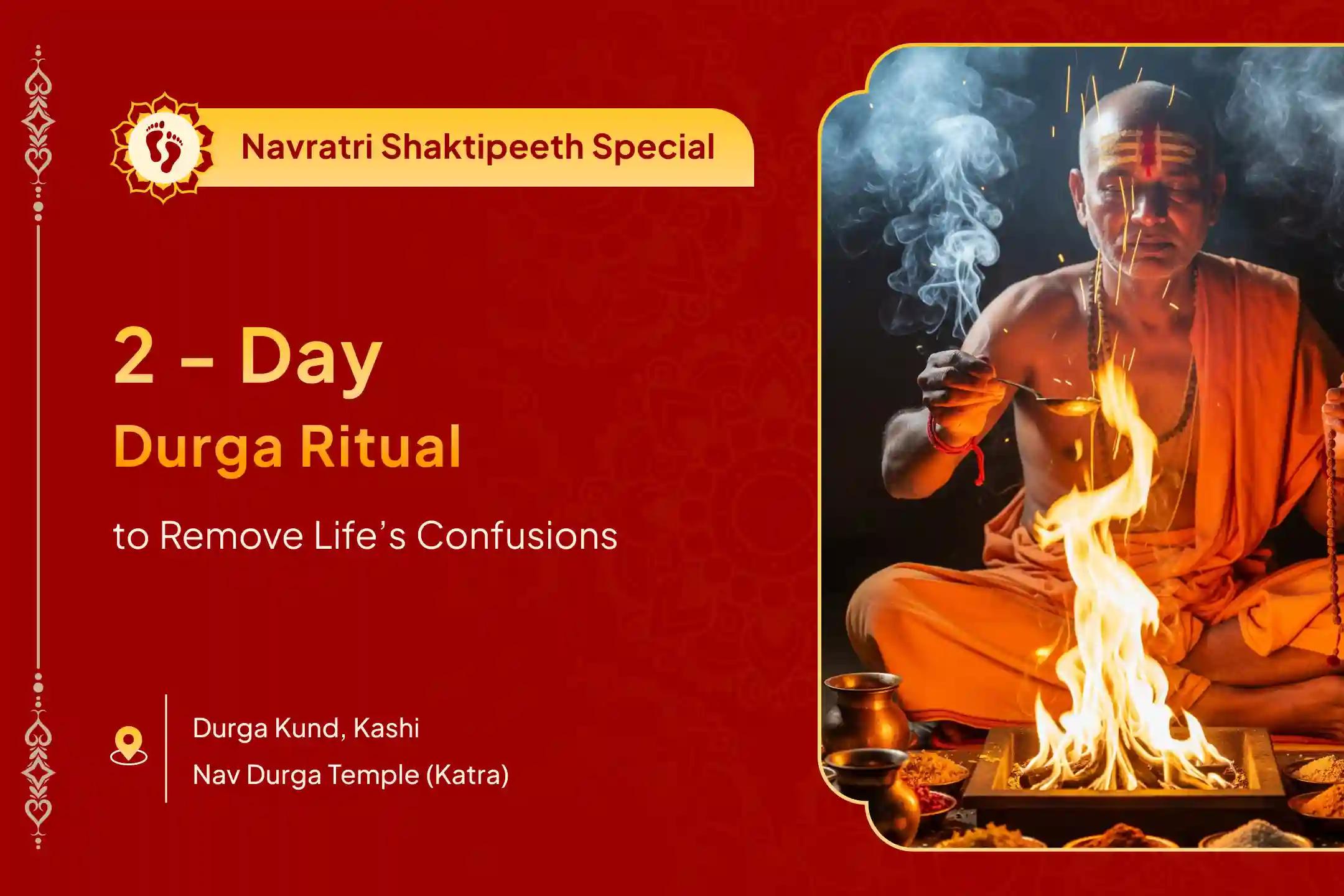 2 Day Maha Ashtami Maha Navami Durga Anushthan Ashtami Durga Chandi Havan And Navami 51,000 Durga Naam Jaap Dashansh Havan for Overcoming Emotional Burnout, Confusion in Life Decisions & Inner Fear