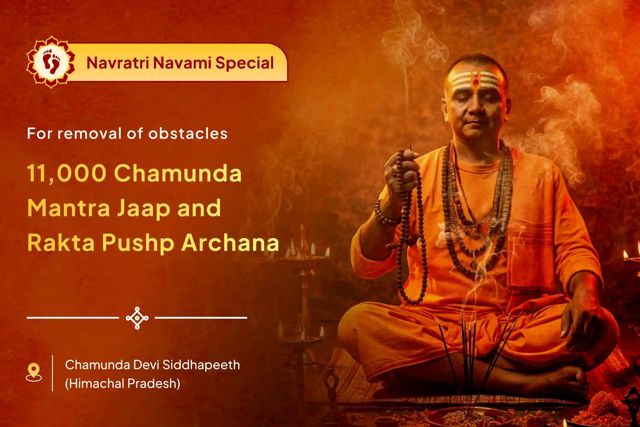 On the sacred occasion of Maha Navami, receive blessings for enemy destruction and relief from life’s troubles through 11,000 Chamunda Ashtakshari Mantra Jaap Red Pushp Archana and Durga Havan