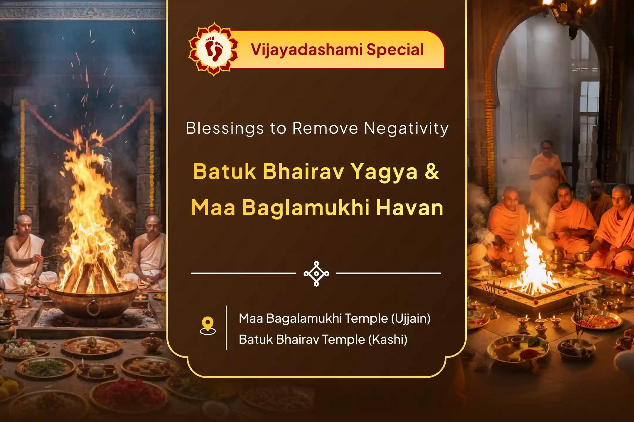 Vijayadashami Nazar Dosh Removal Special Nazar Dosha Shanti Batuk Bhairav Raksha Kavach Tantrokta Yagya and Bagalamukhi Havan to Repel Nazar Dosha and Negative Energy
