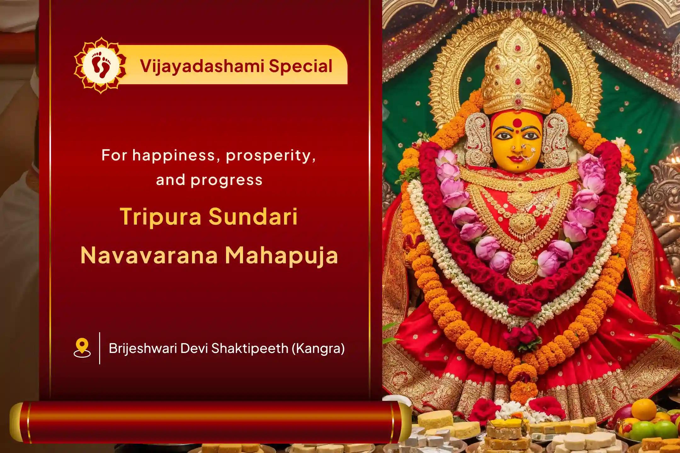 Participate in the Vijyadashami Brijeshwari Tripura Sundari Sri Vidya Special with Brijeshwari Tripura Sundari Navavarana Maha Puja and Sri Yantra Archana for material prosperity and spiritual abundance